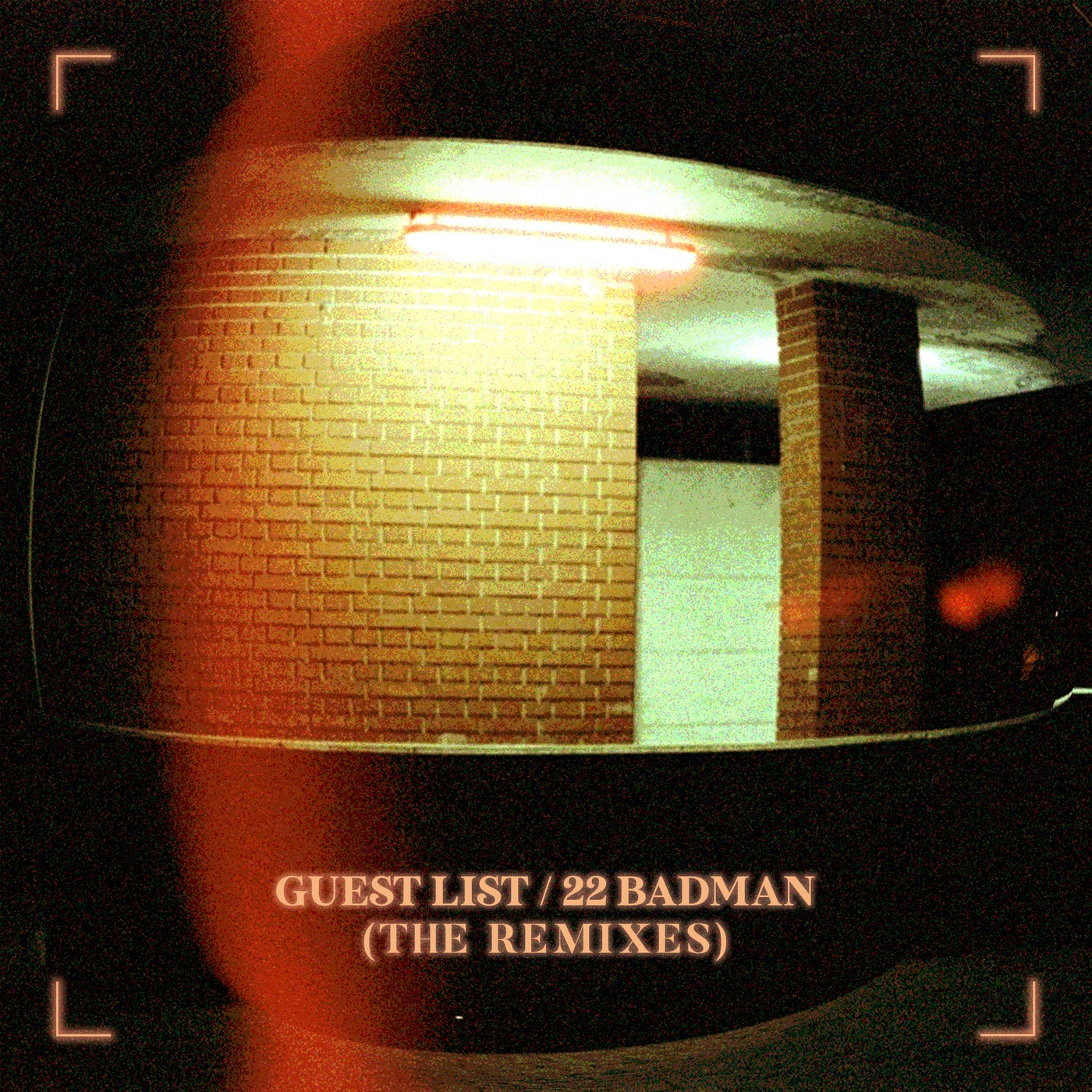 Guest List / 22 Badman (The Remixes)