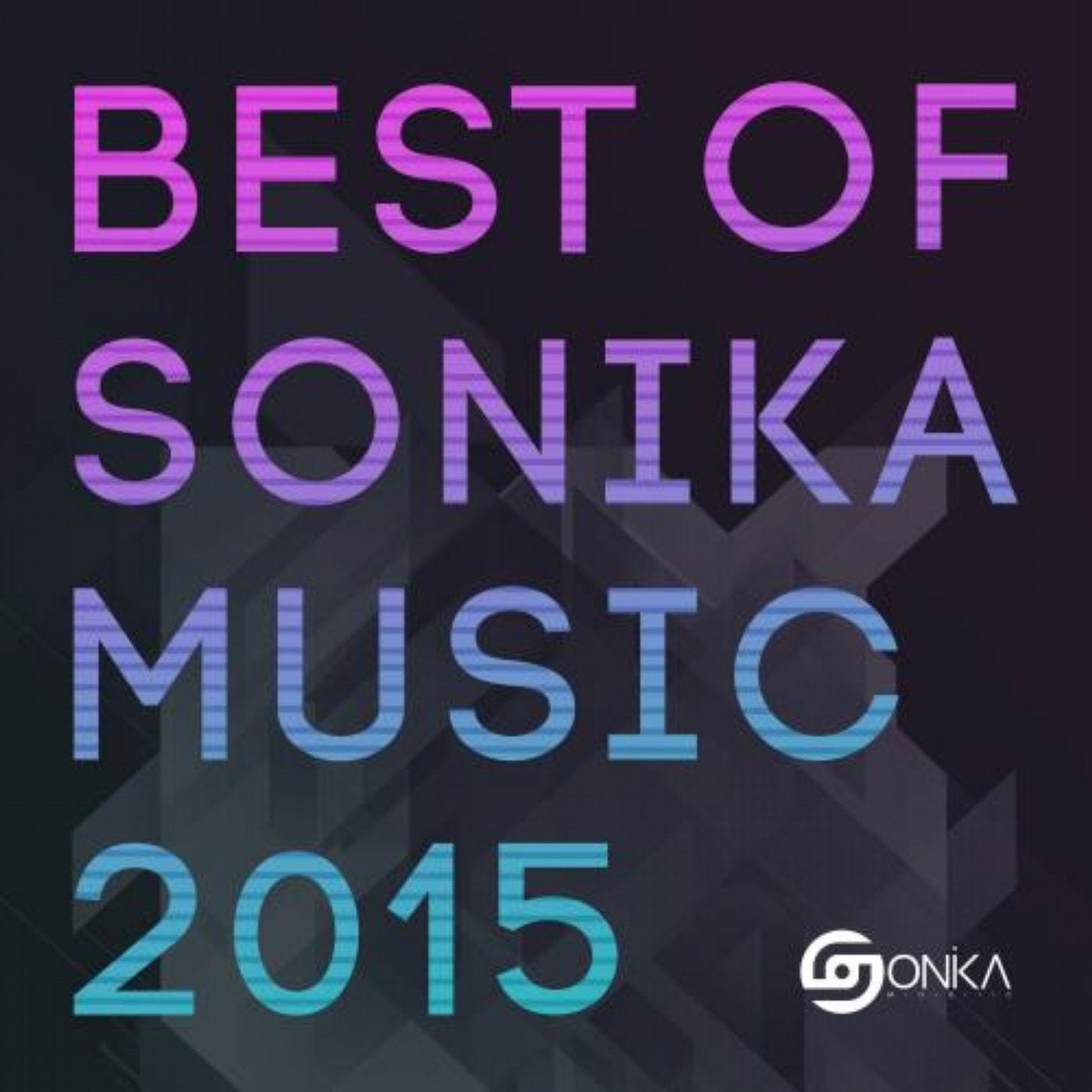 Best Of Sonika Music 2015