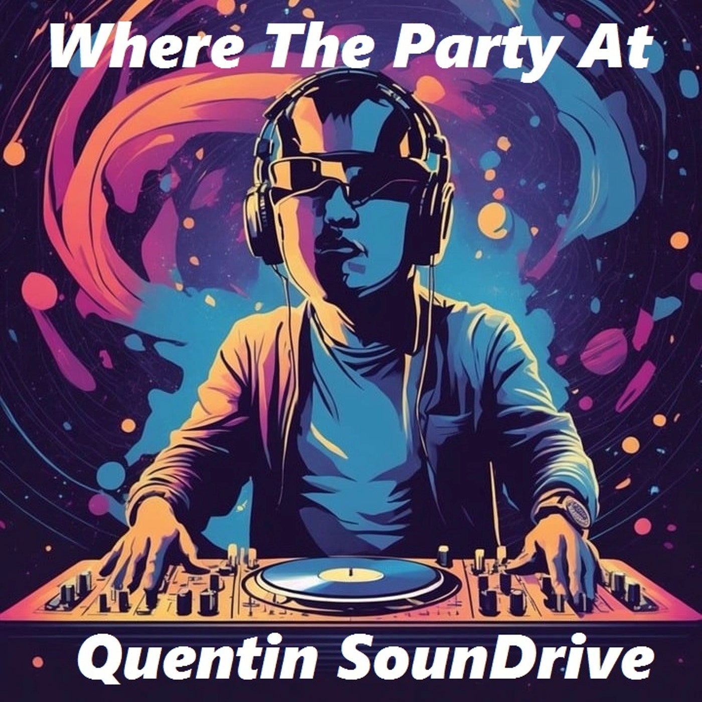 Quentin SounDrive - Where the Party At [Quintessential Records] | Music & Downloads on Beatport