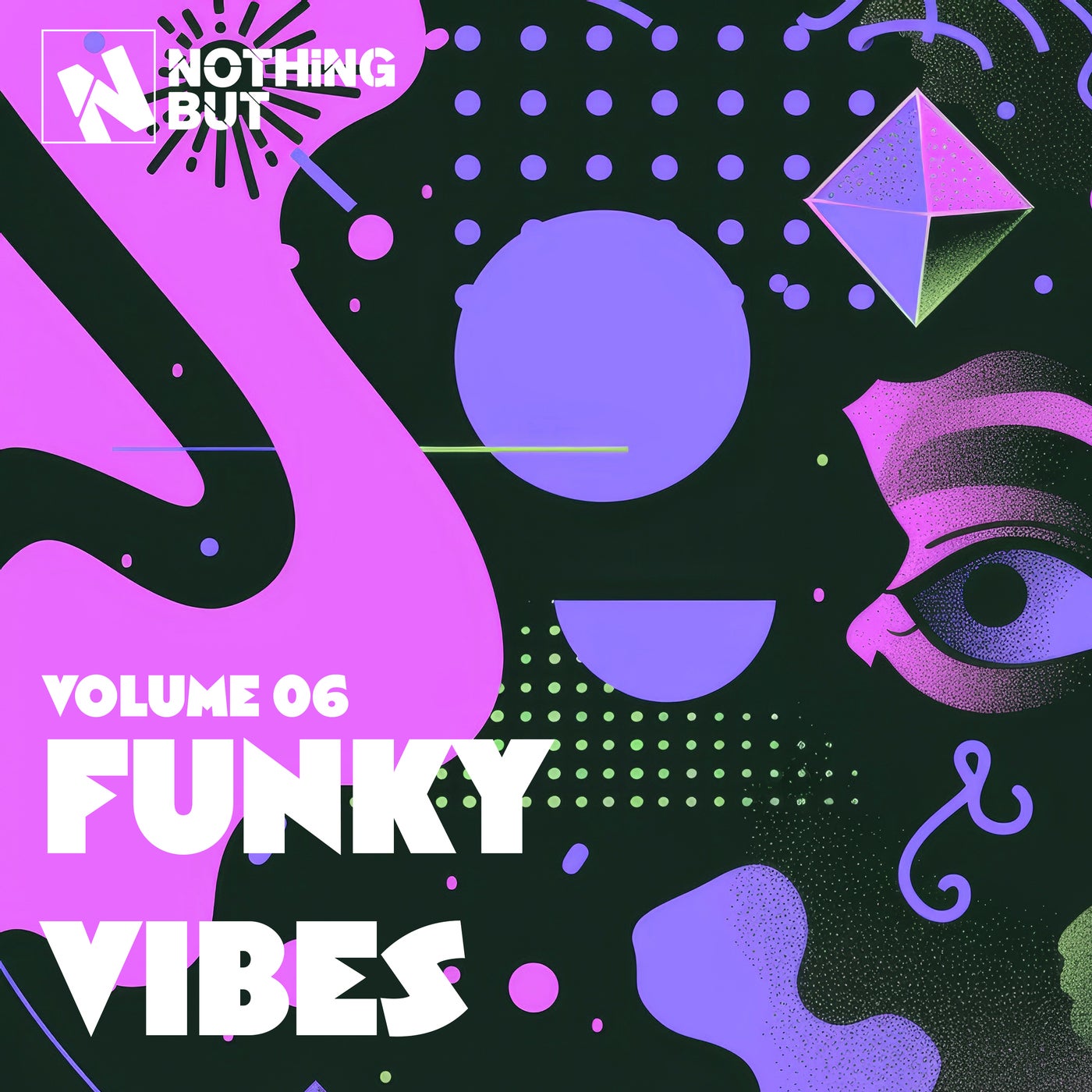 Nothing But... Funky Vibes, Vol. 06