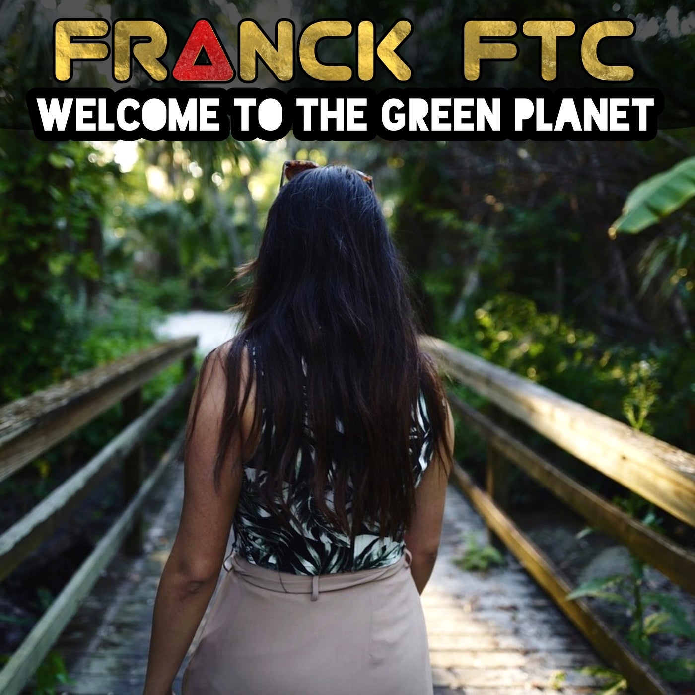 Welcome to the Green Planet