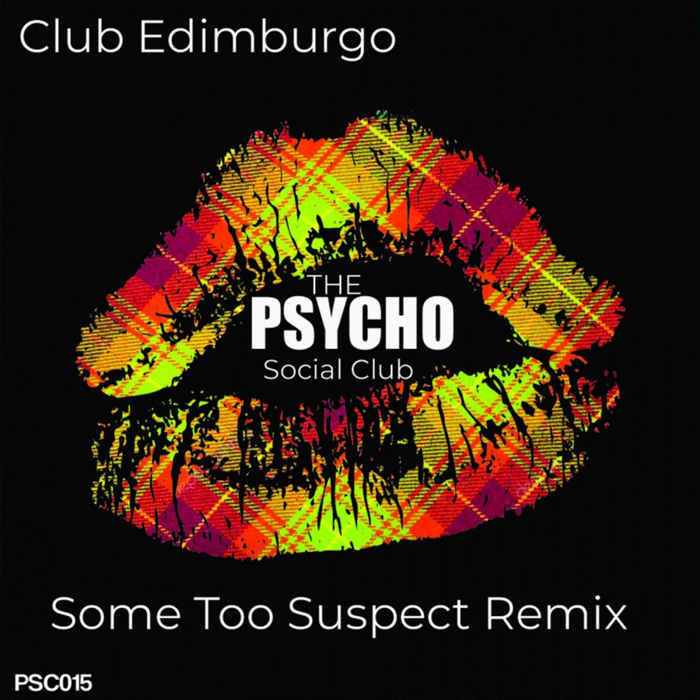 Club Edimburgo (Some Too Suspect Remix)