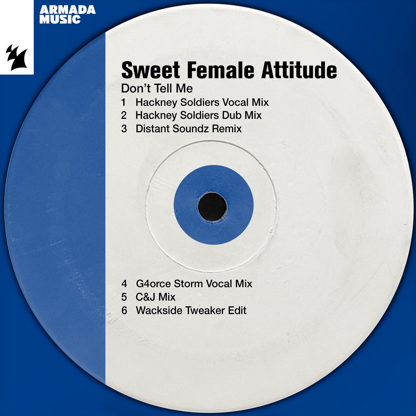 Sweet Female Attitude – Don&apos;t Tell Me [Armada Music]