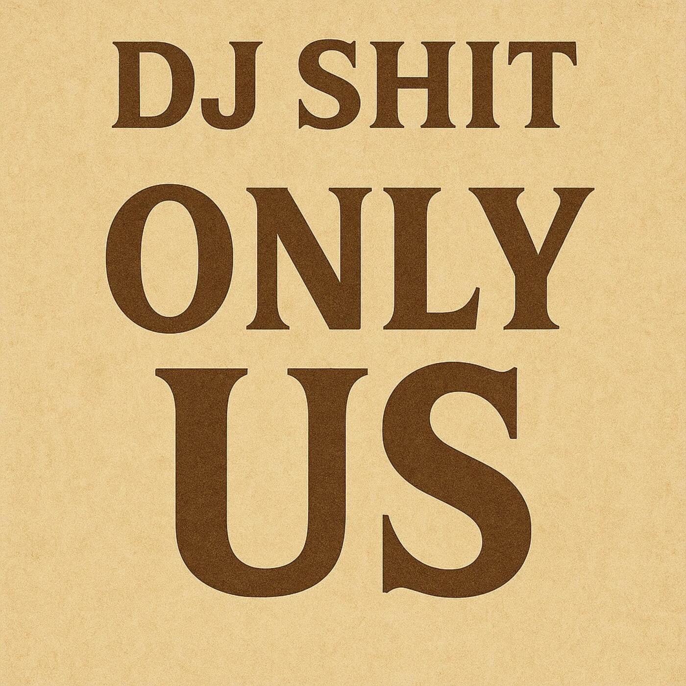 Only Us