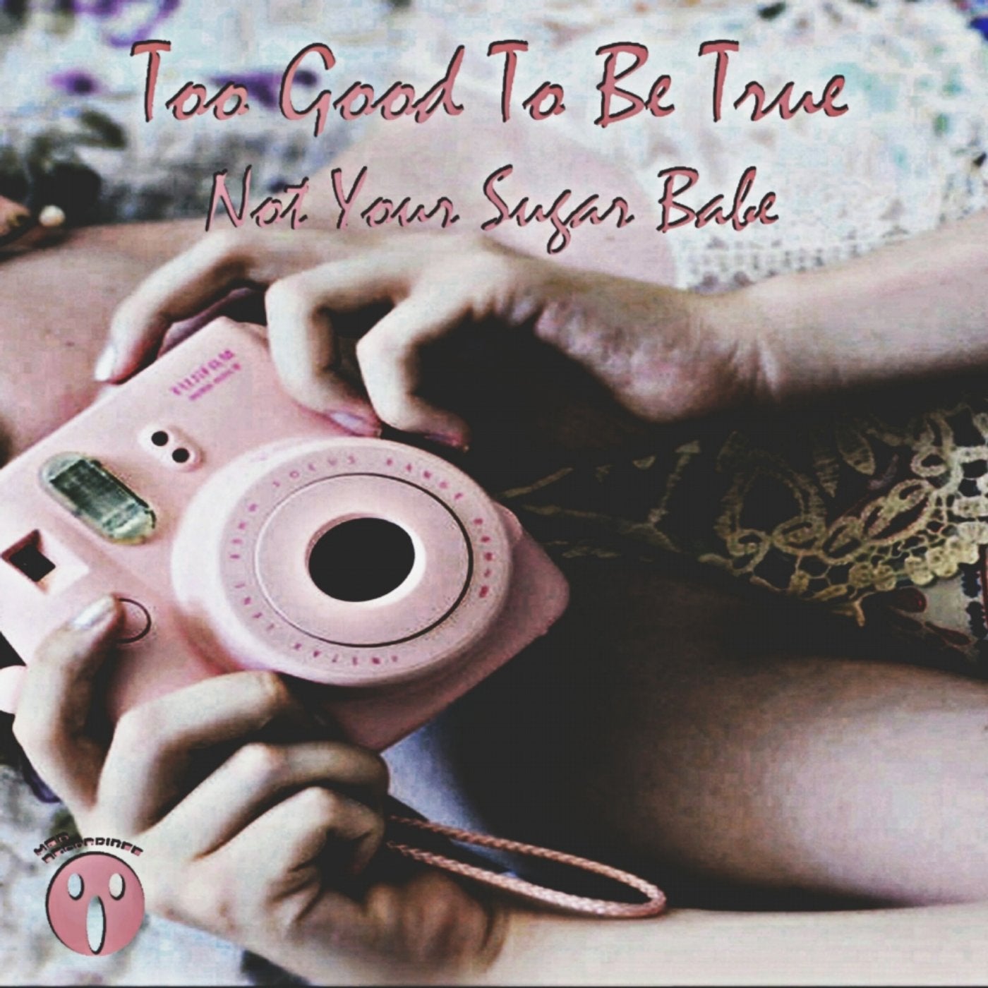 Too Good To Be True