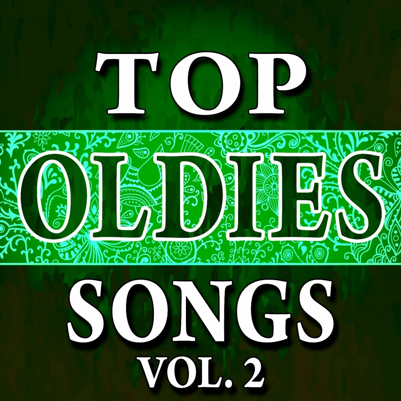 Top Oldies Songs, Vol. 2