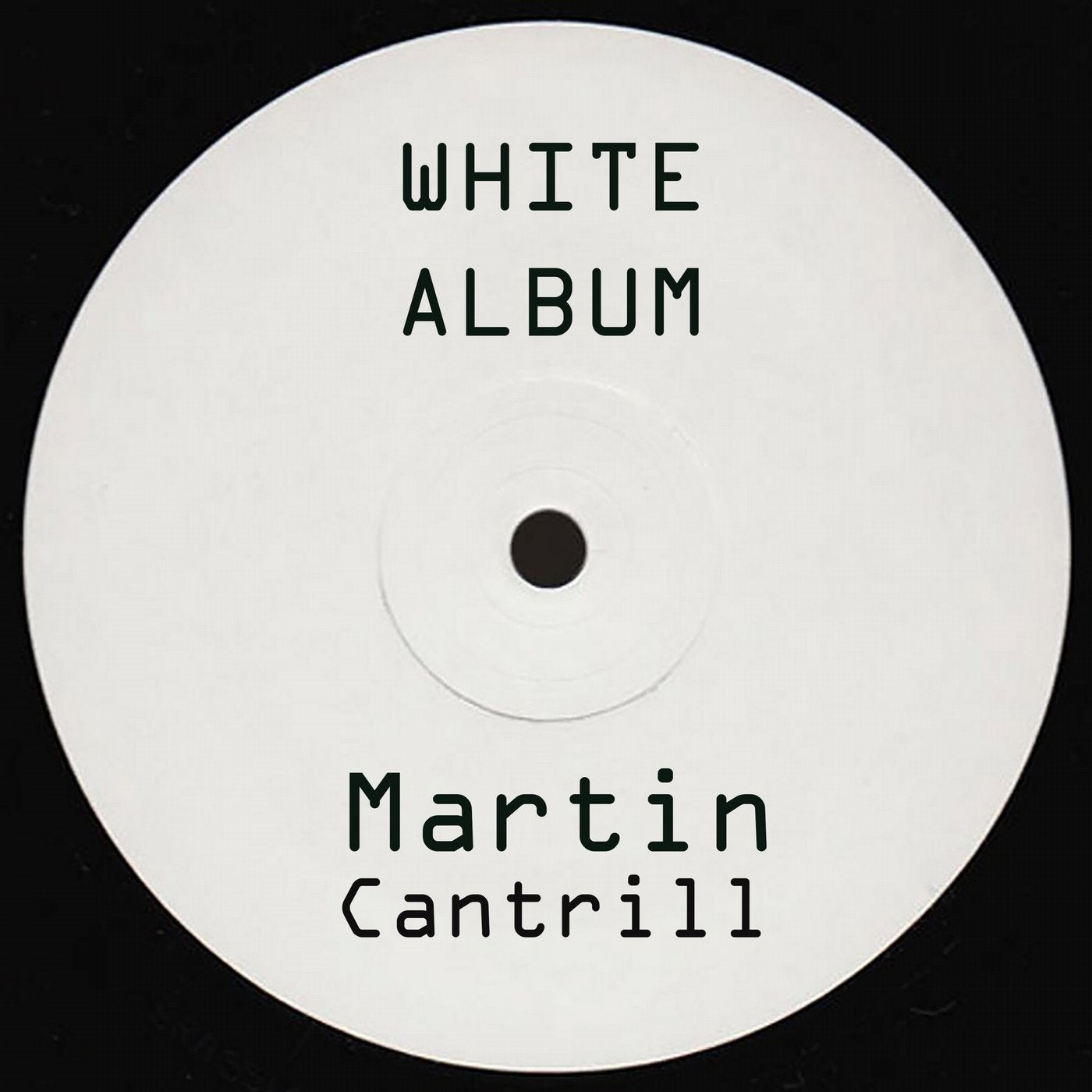 White минус. Martin Cantrill Trick one. Wait album.