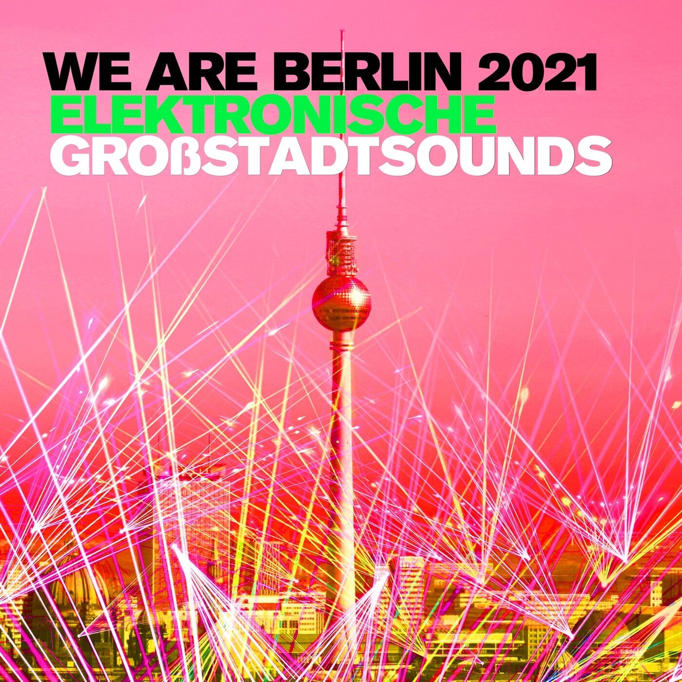 We Are Berlin 2021: Elektronische Großstadtsounds