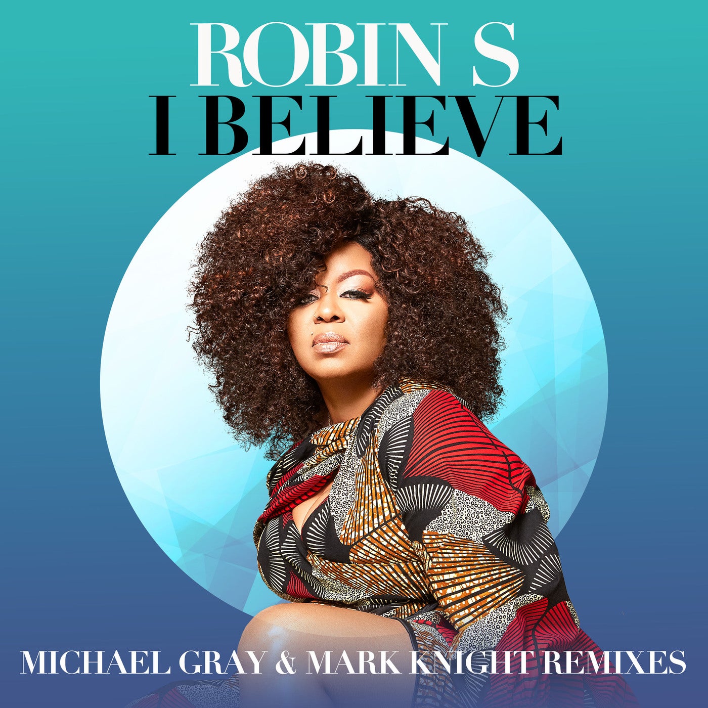 I Believe - Michael Gray & Mark Knight Remixes