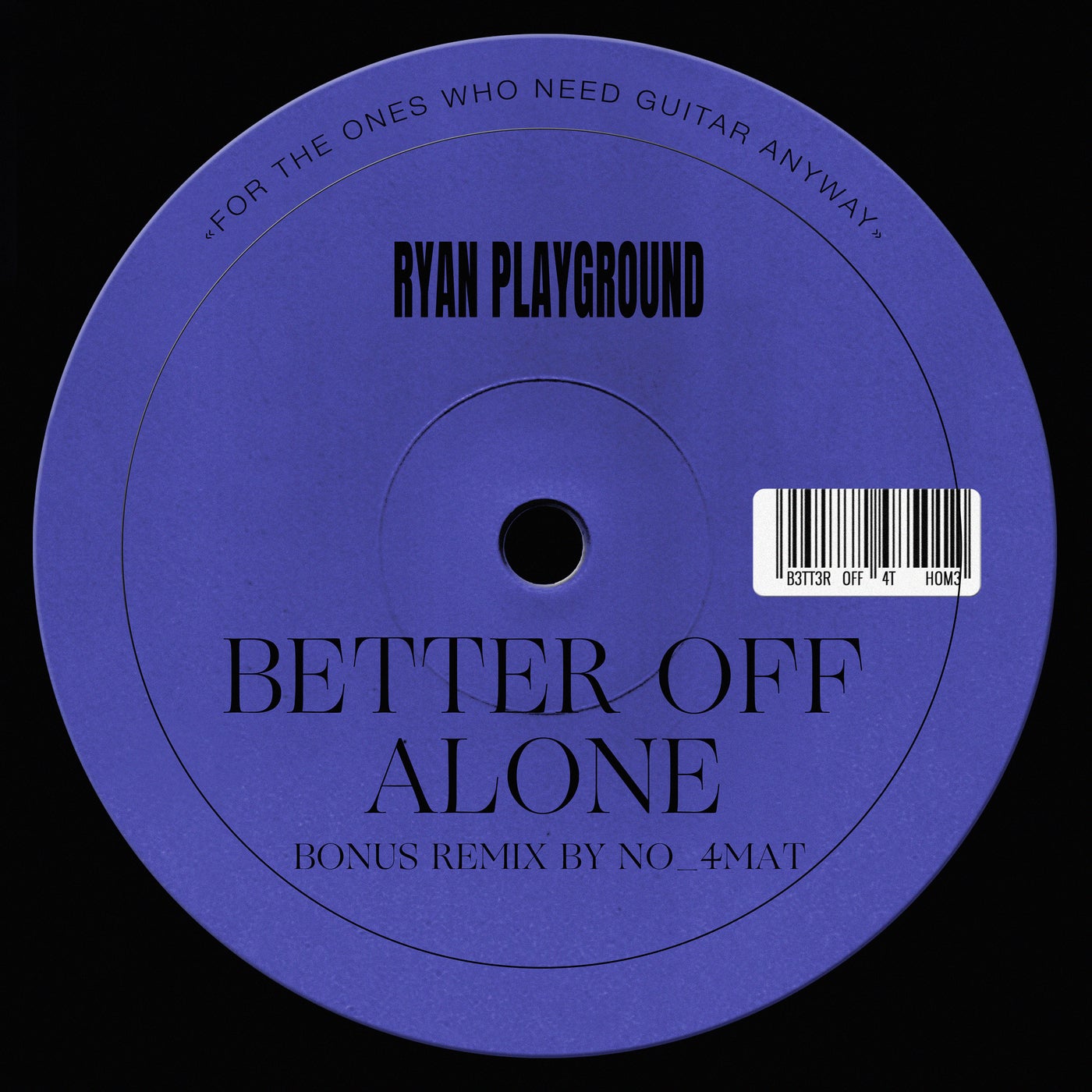 Better Off Alone