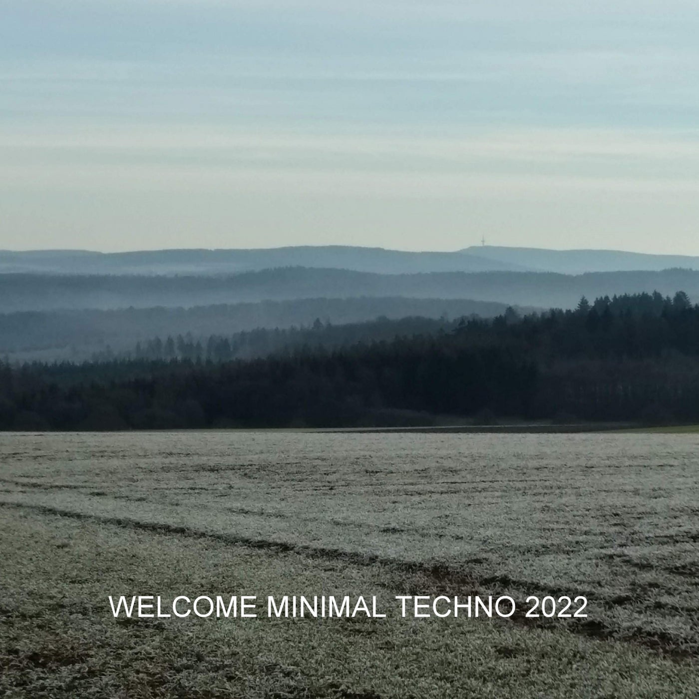WELCOME MINIMAL TECHNO 2022