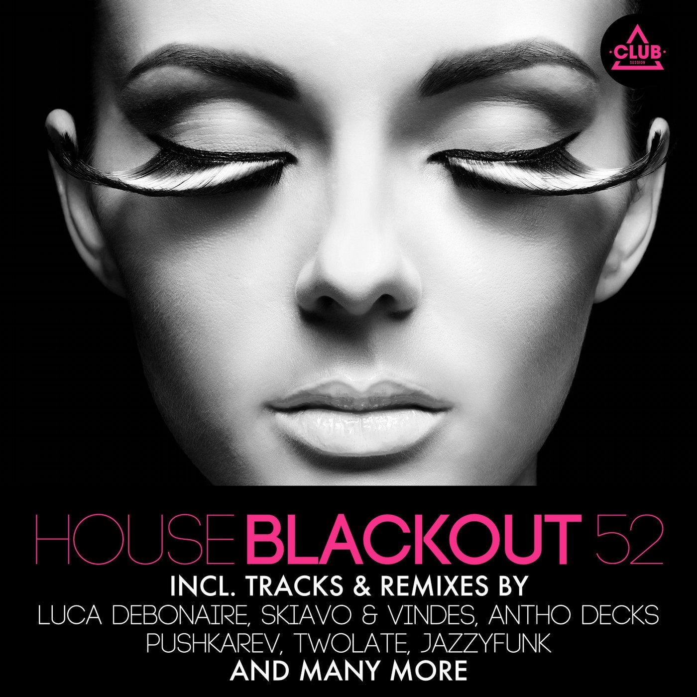 House Blackout Vol. 52