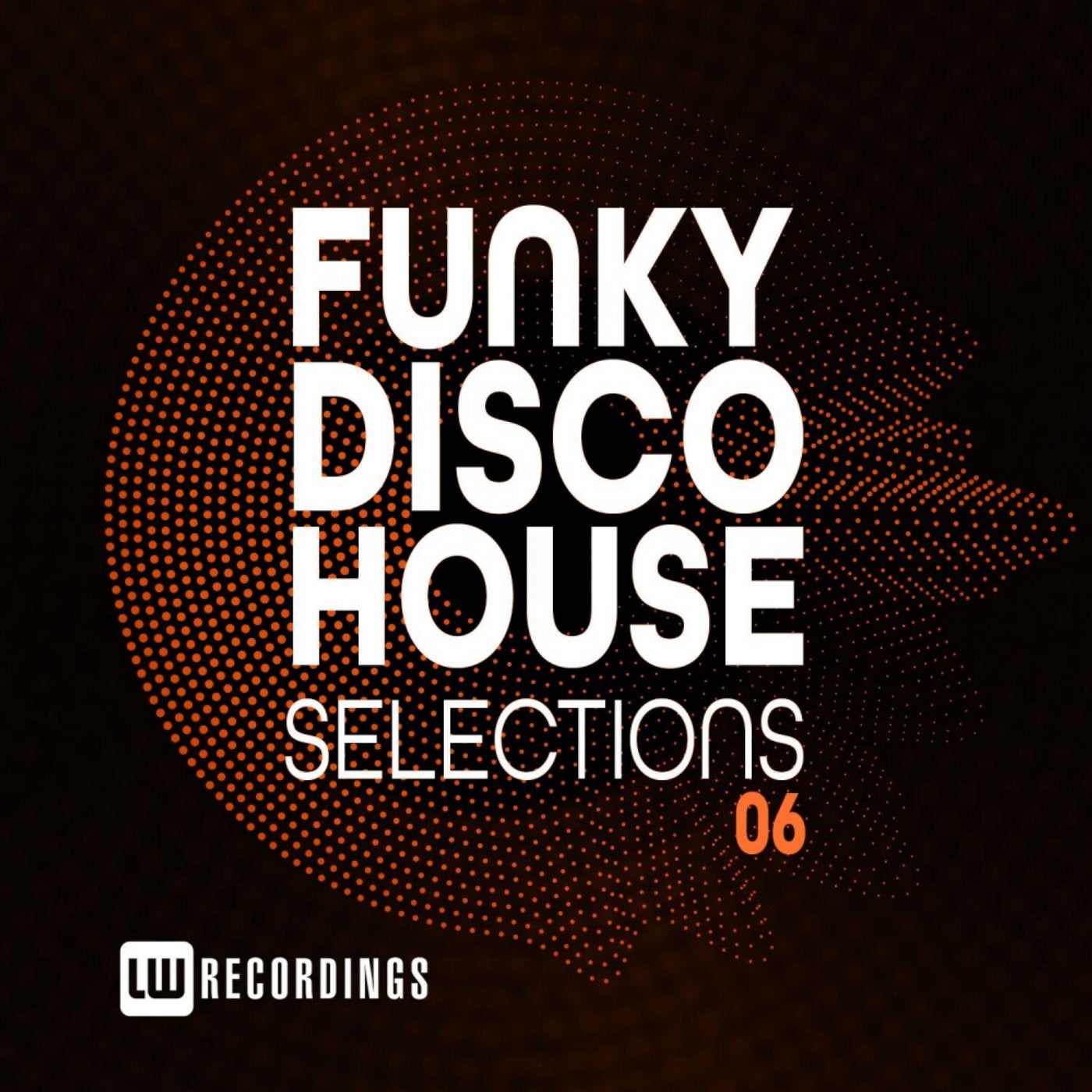 Funky Disco House Selections, Vol. 06