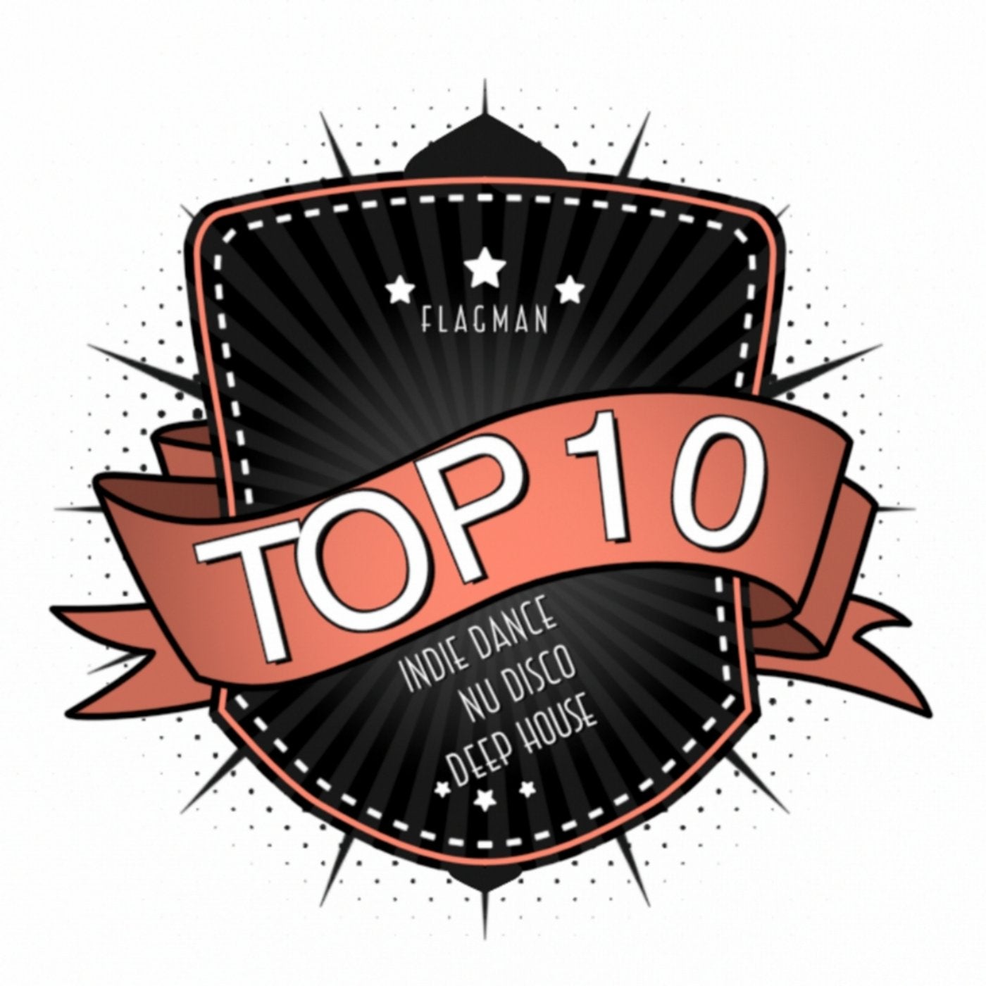 Flagman Top 10 Indie Dance / Nu Disco / Deep House