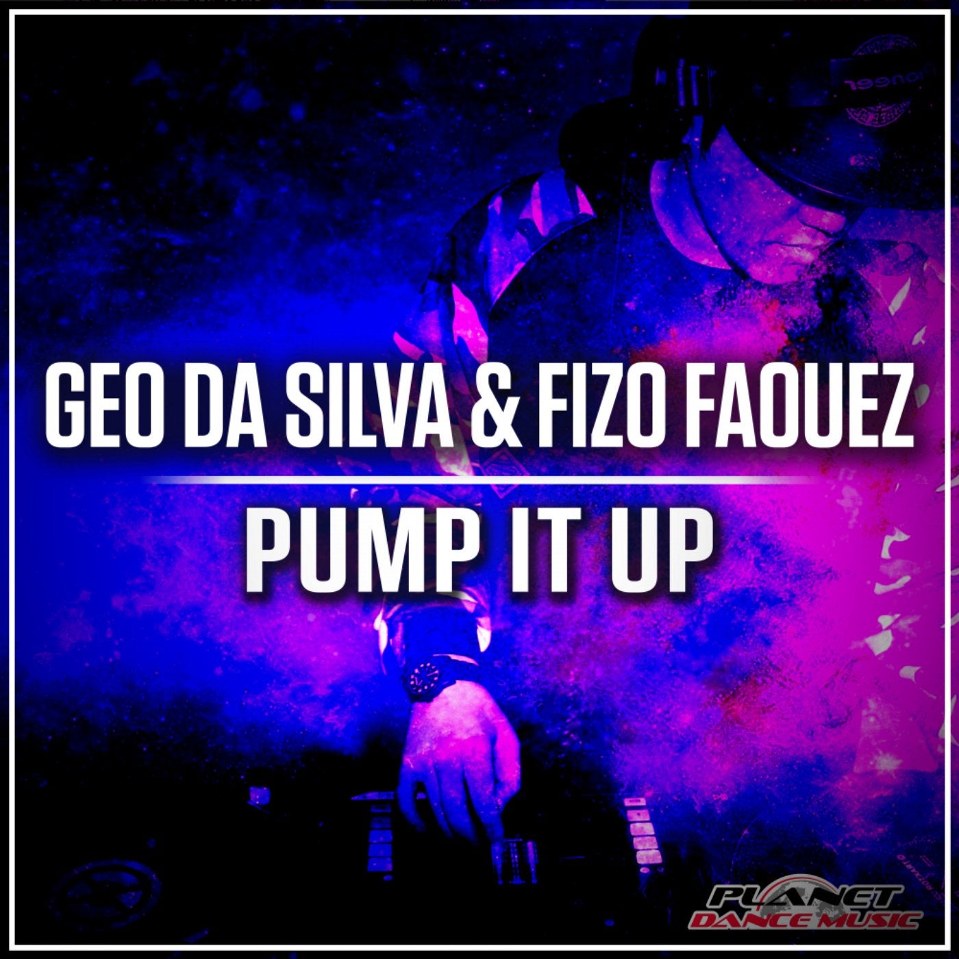 Pump It Up Mix) by Geo Silva, Fizo Faouez on Beatport