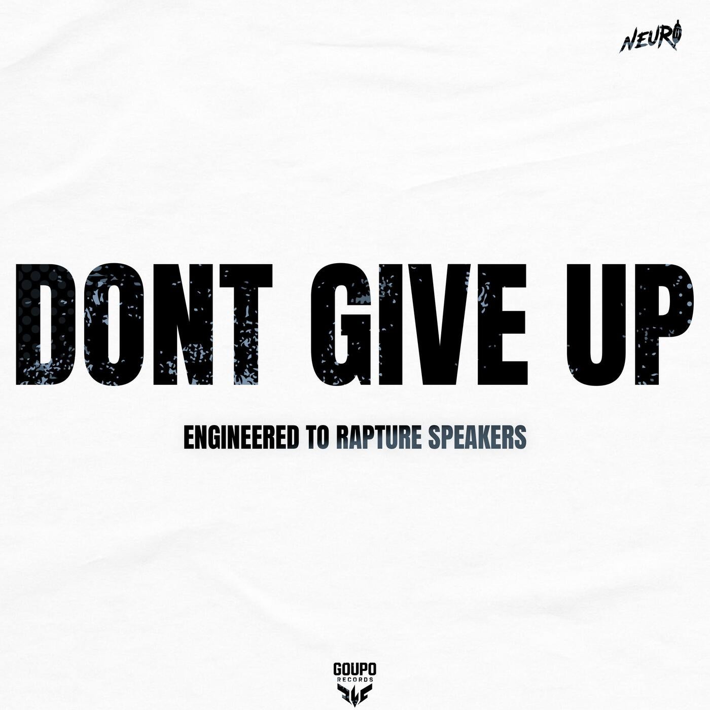 DONT GIVE UP