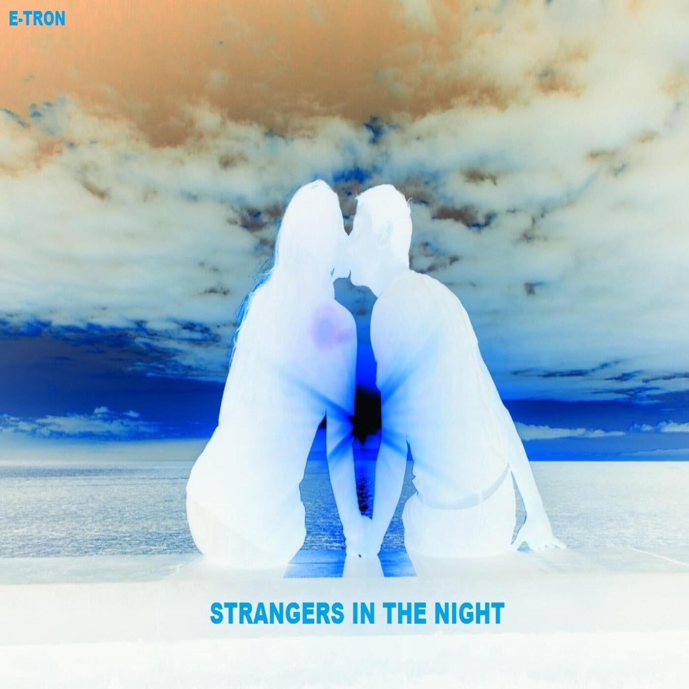 STRANGERS IN THE NIGHT