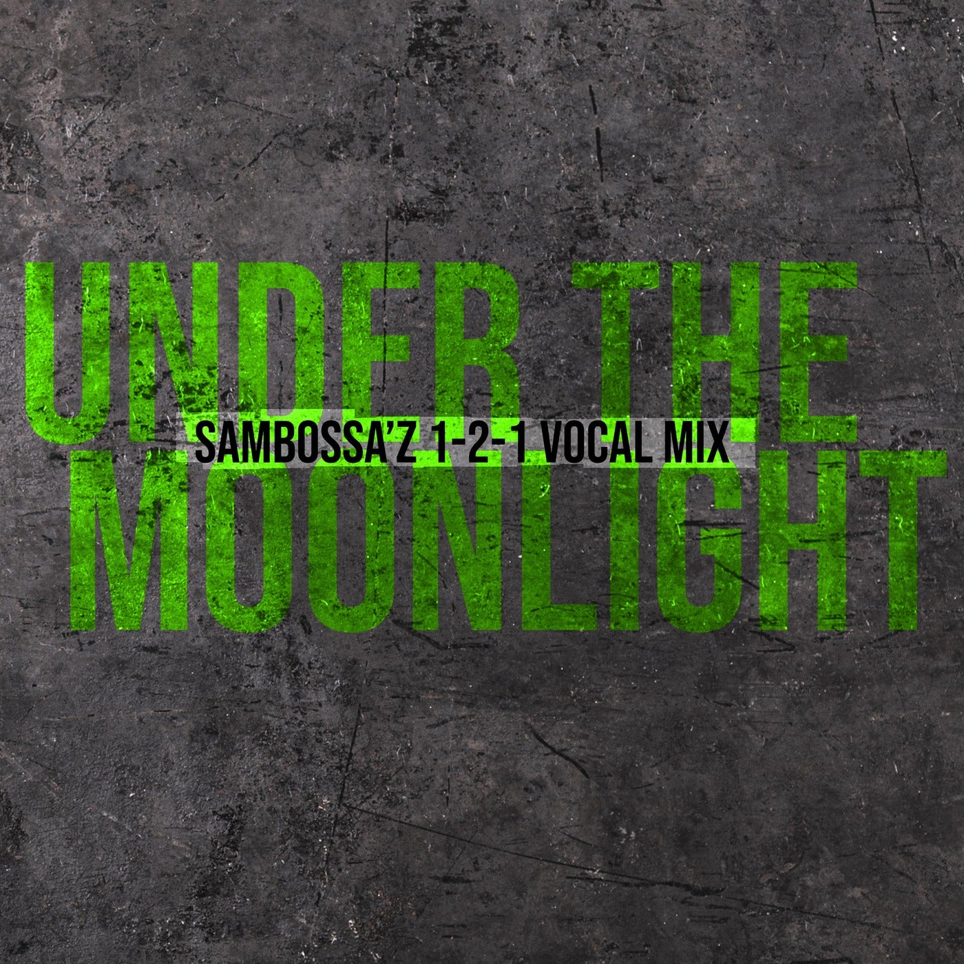 Under the Moonlight (SamBossA'z 1-2-1 Vocal Mix)