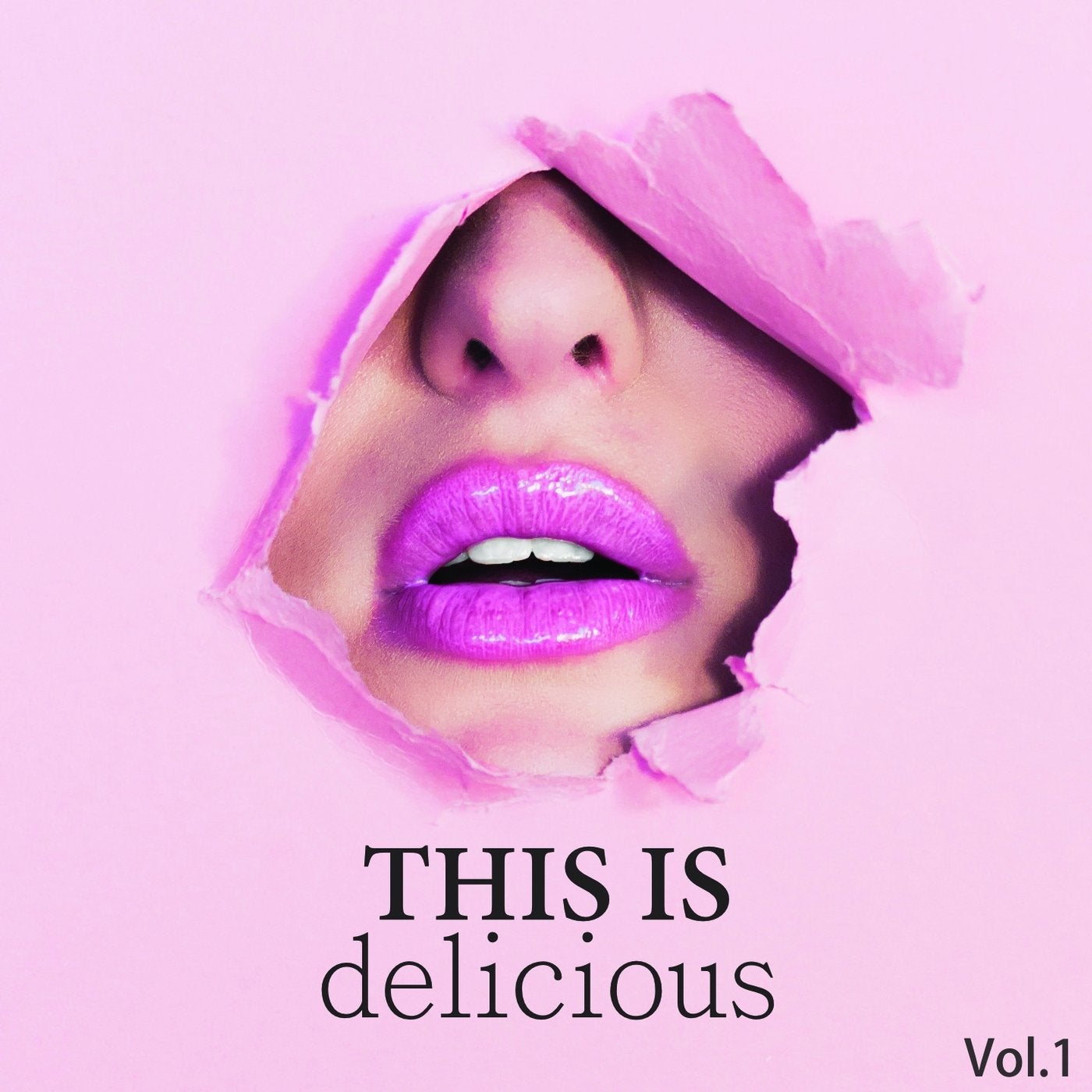 This Is Delicious, Vol. 1 (These Deep House Tunes Are Just.. Yummy !)