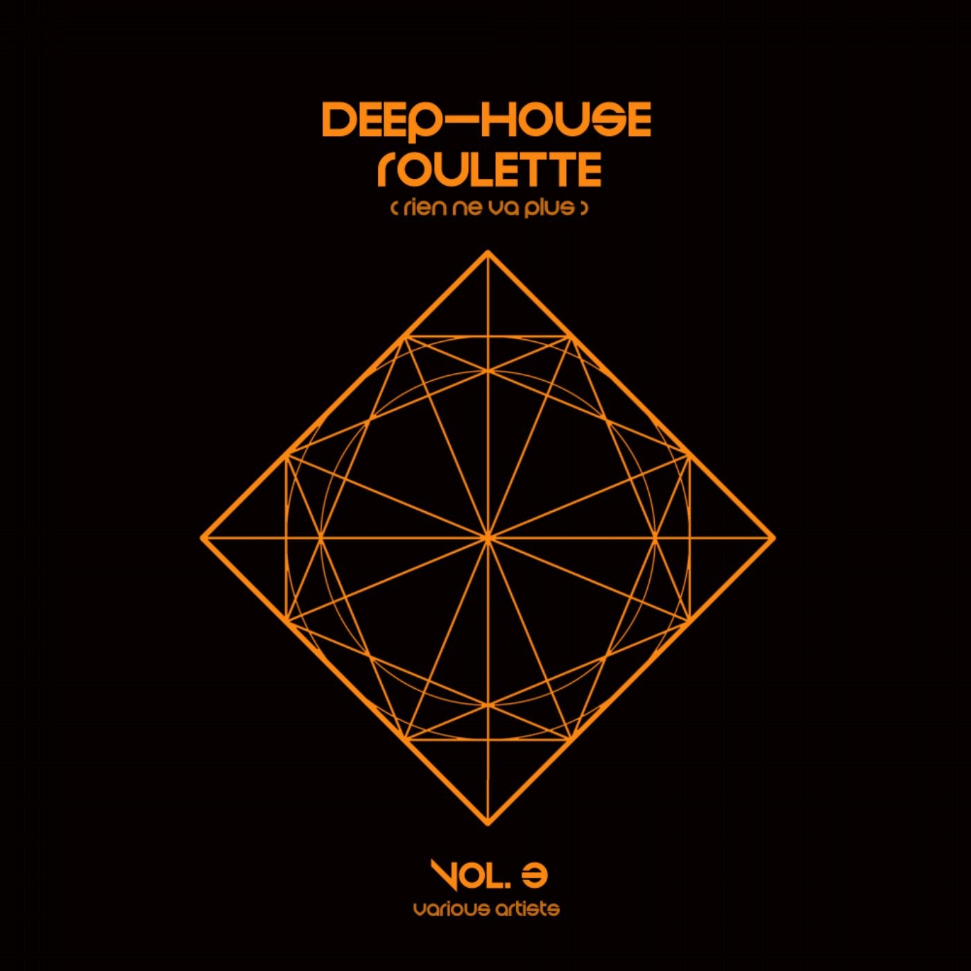 Deep-House Roulette (Rien ne va plus), Vol. 3