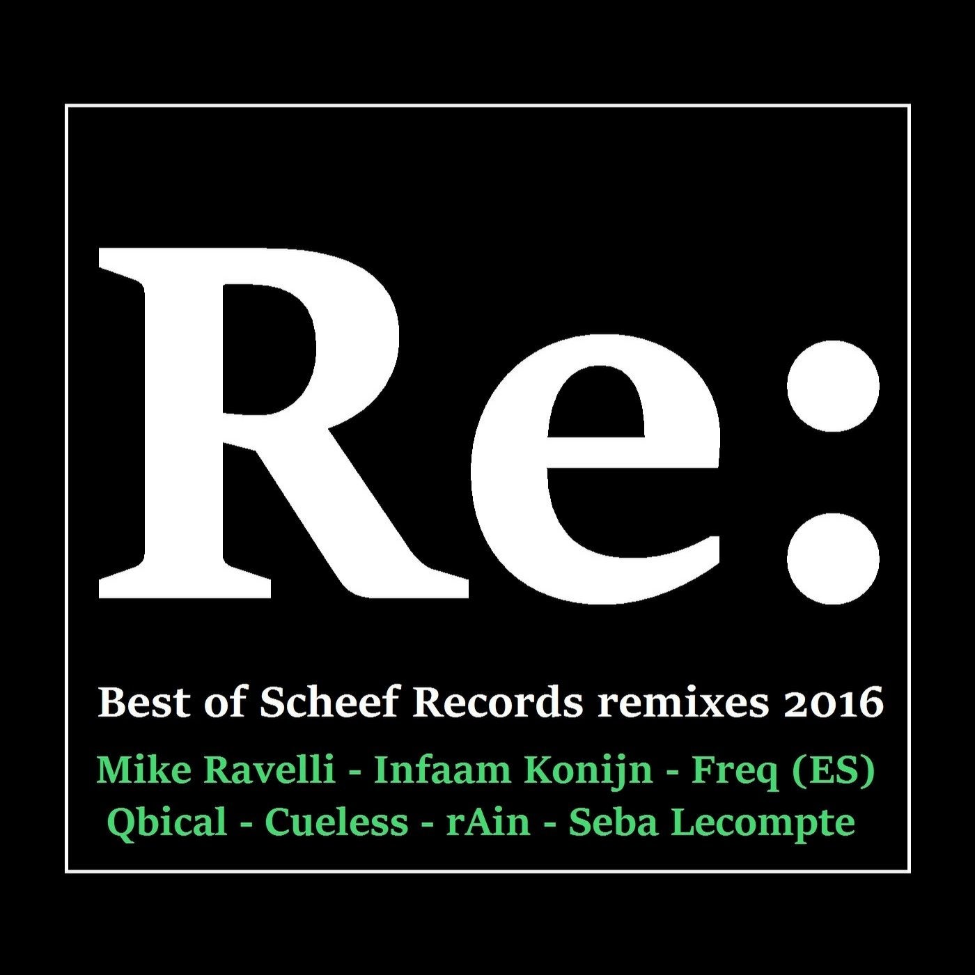 Best of Scheef Records Remixes 2016