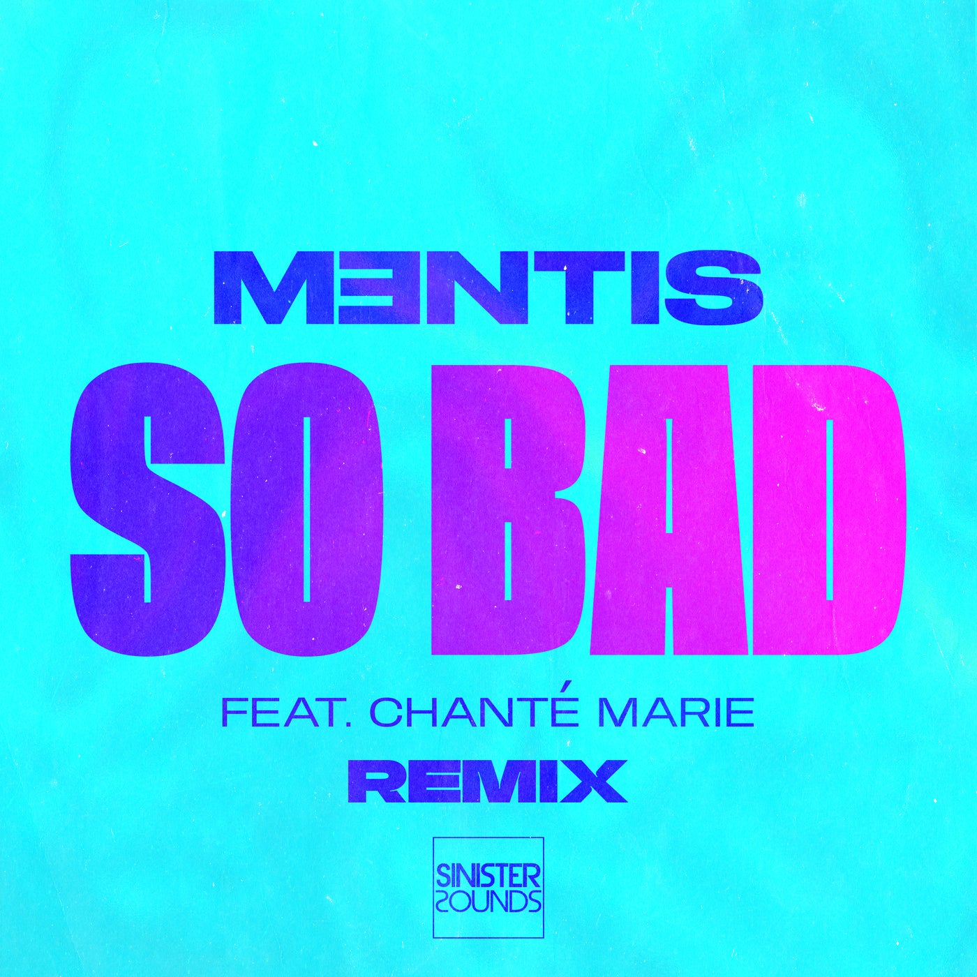 So Bad (MENTIS Remix)