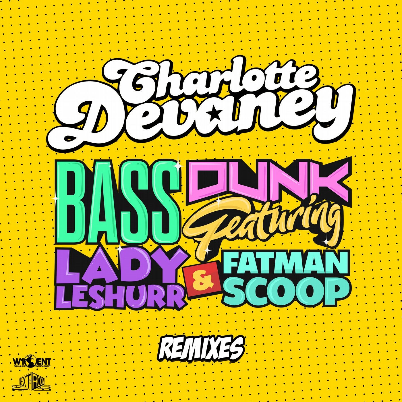 Bass Dunk (Remixes) feat. Lady Leshurr & Fatman Scoop