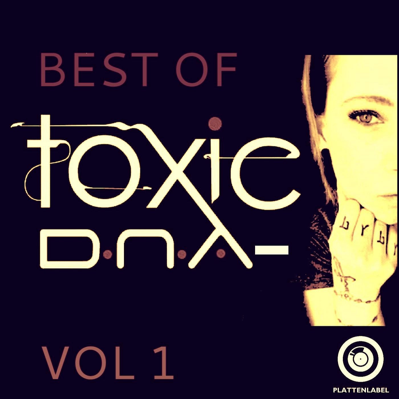 Best Of Toxic D.N.A Vol. 1