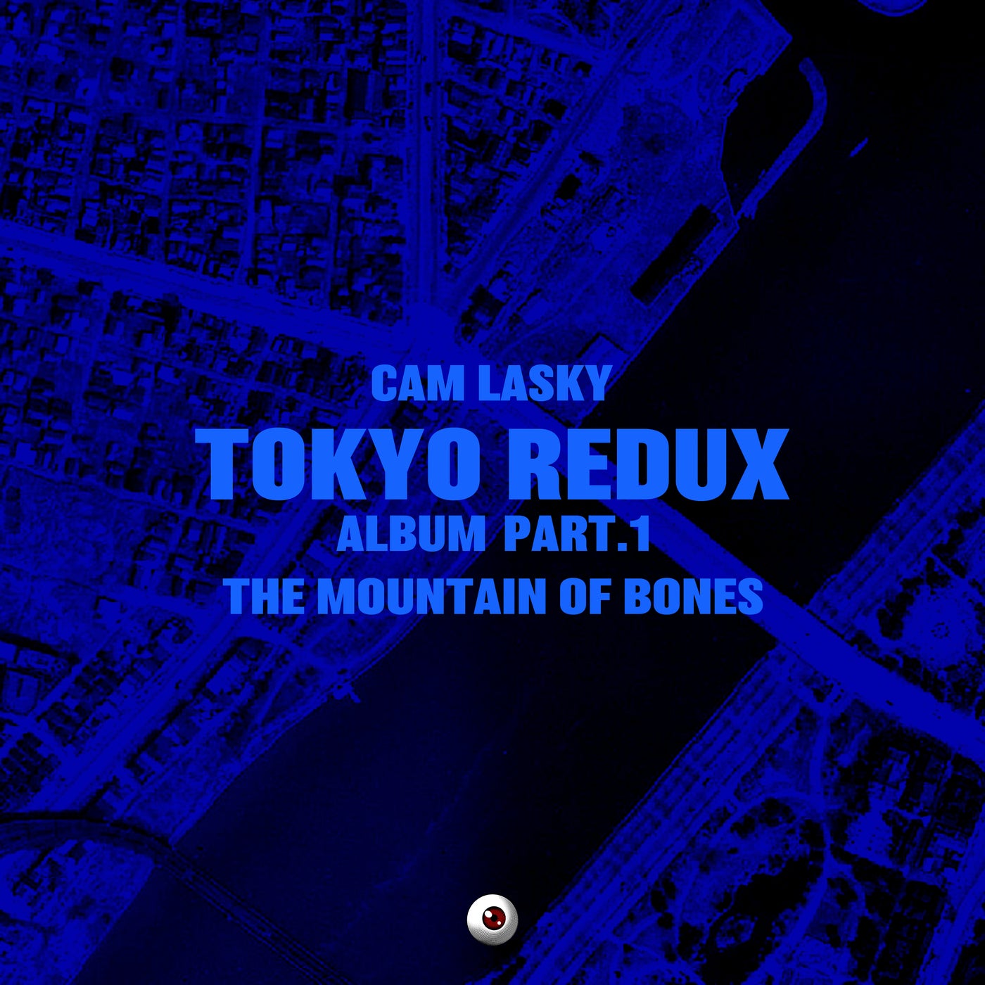 TOKYO REDUX Album Part.1 The Mountain of Bones