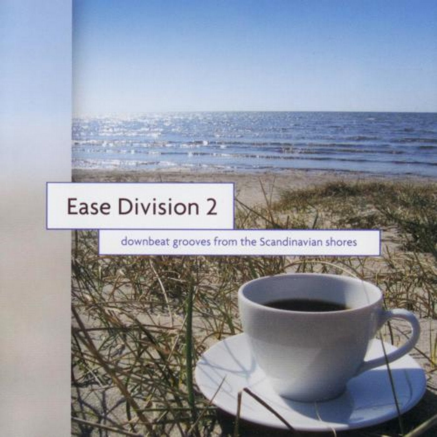 Ease Division 2 - Downbeat Grooves From The Scandinavian Shores