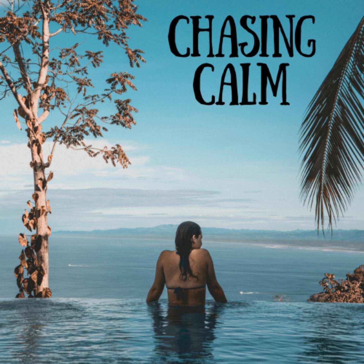 Chasing Calm