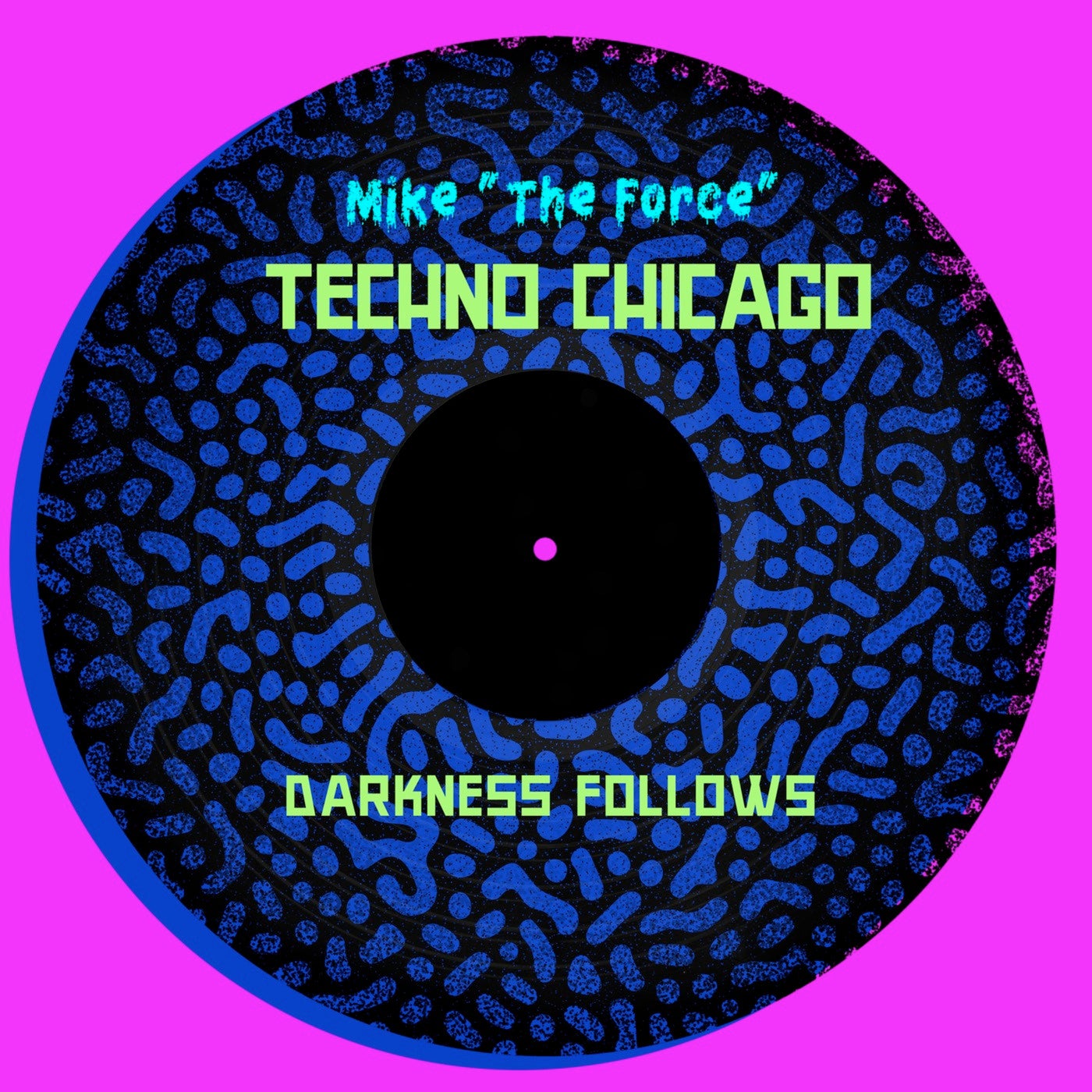 Techno Chicago / Darkness Follows