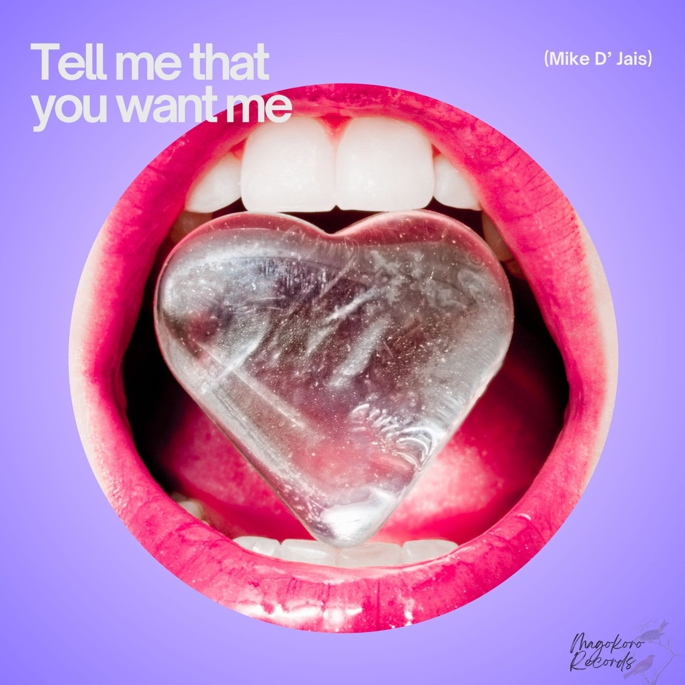 Tell Me That You Want Me