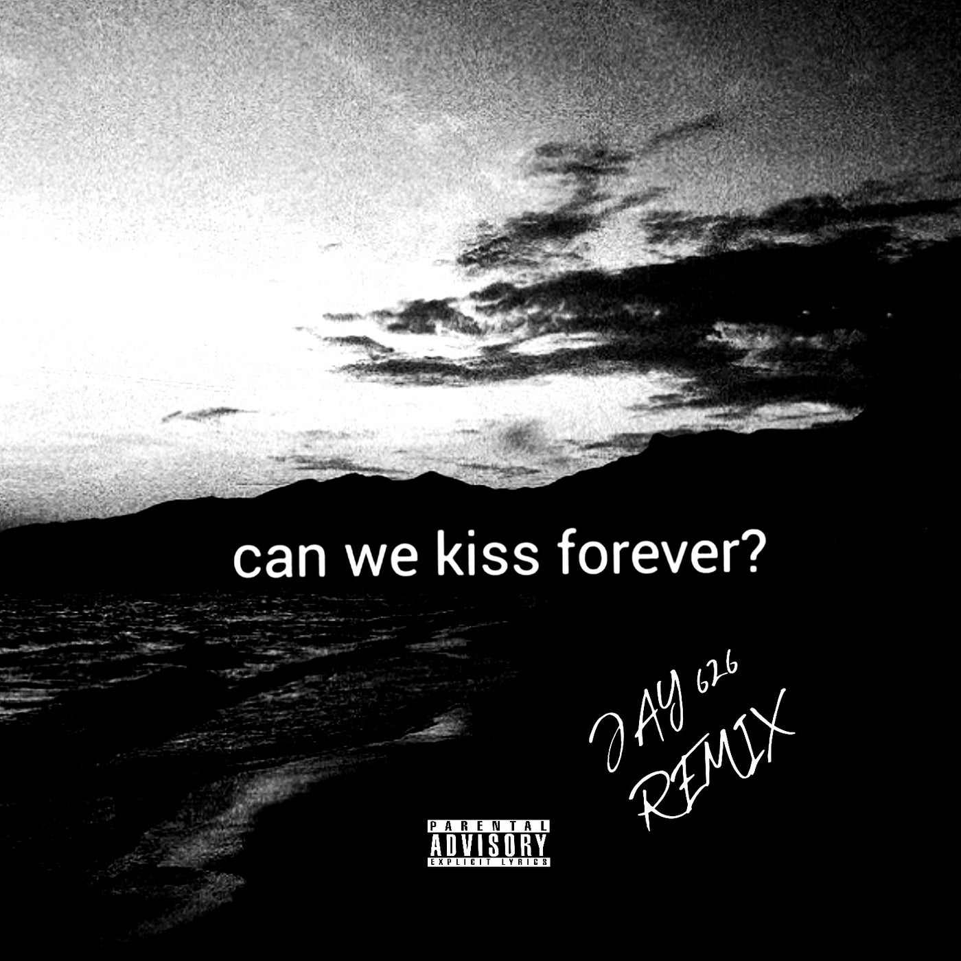 Can We Kiss Forever Jay 626 Remix
