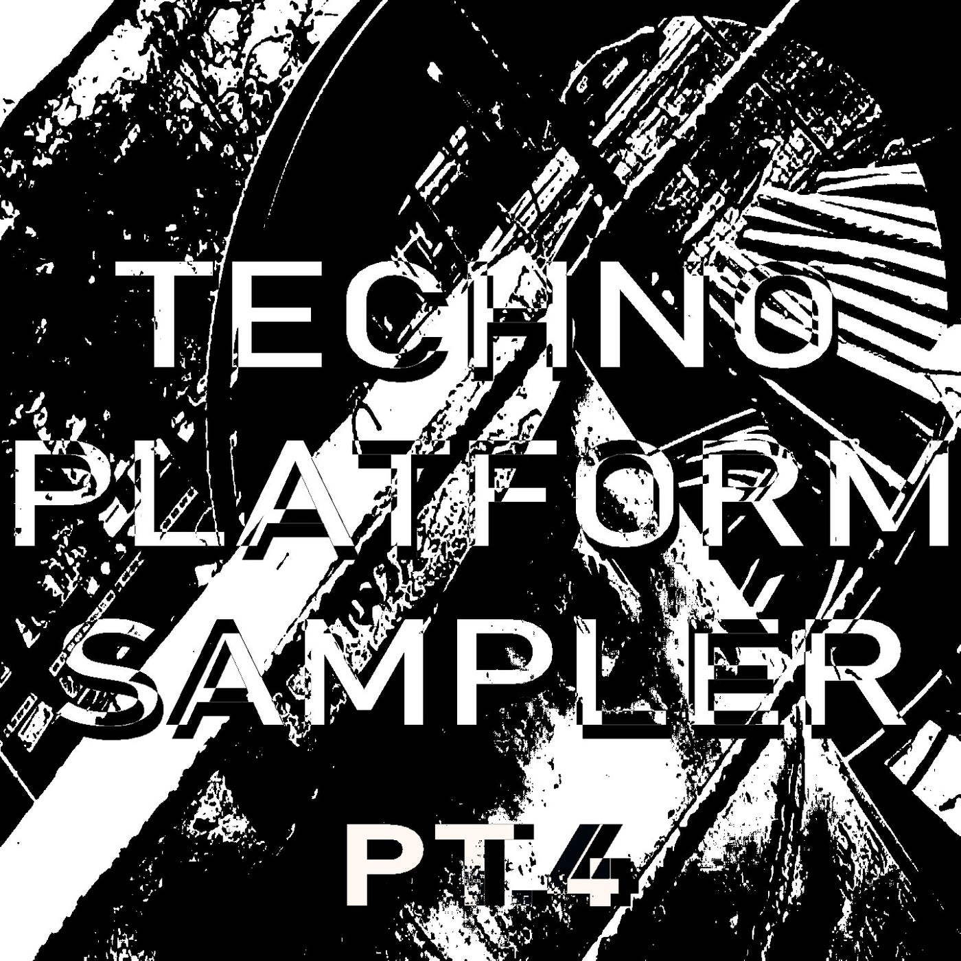 TECHNO PLATFORM SAMPLER, Pt. 4