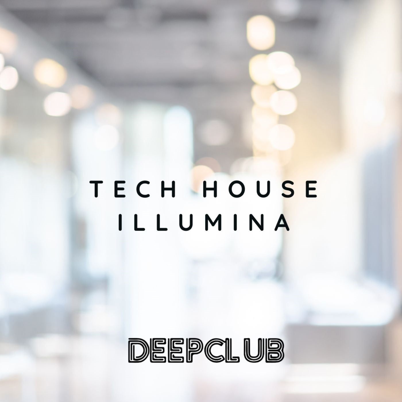 Tech House Illumina