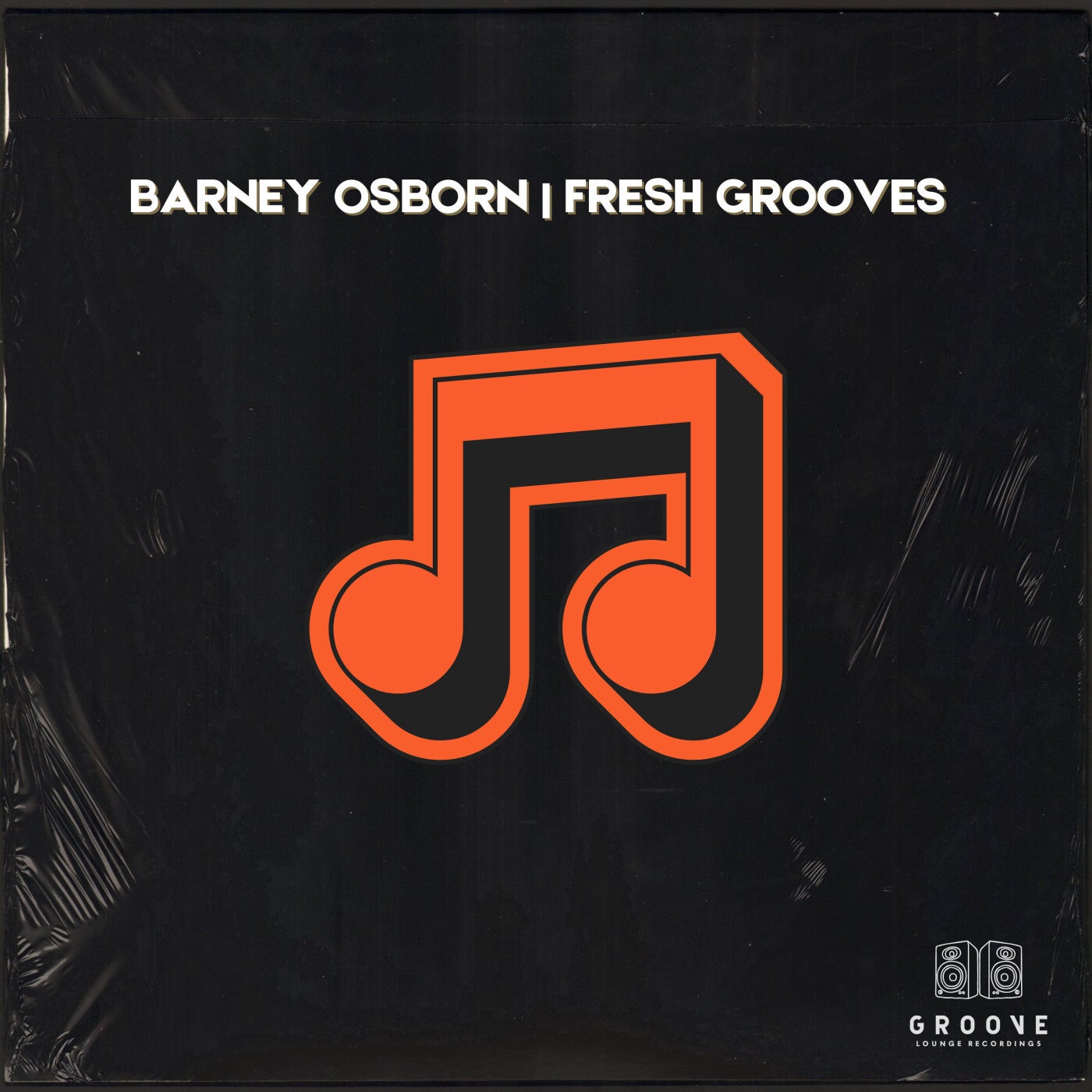 Barney Osborn –  Fresh Grooves [Groove Lounge Records]