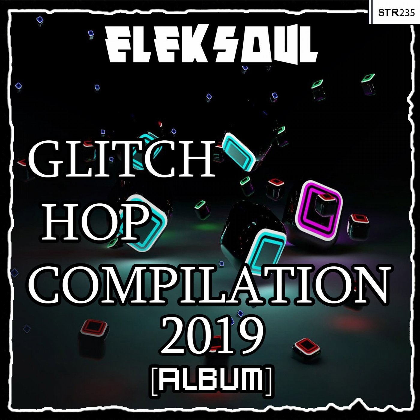 Glitch Hop Compilation