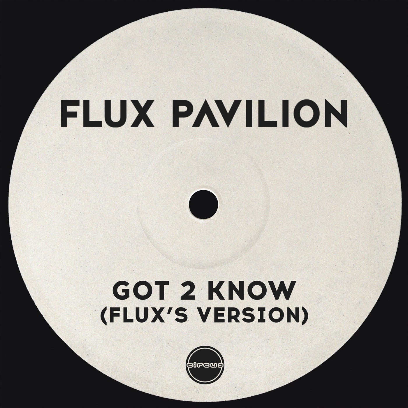 Got 2 Know - Flux's Version