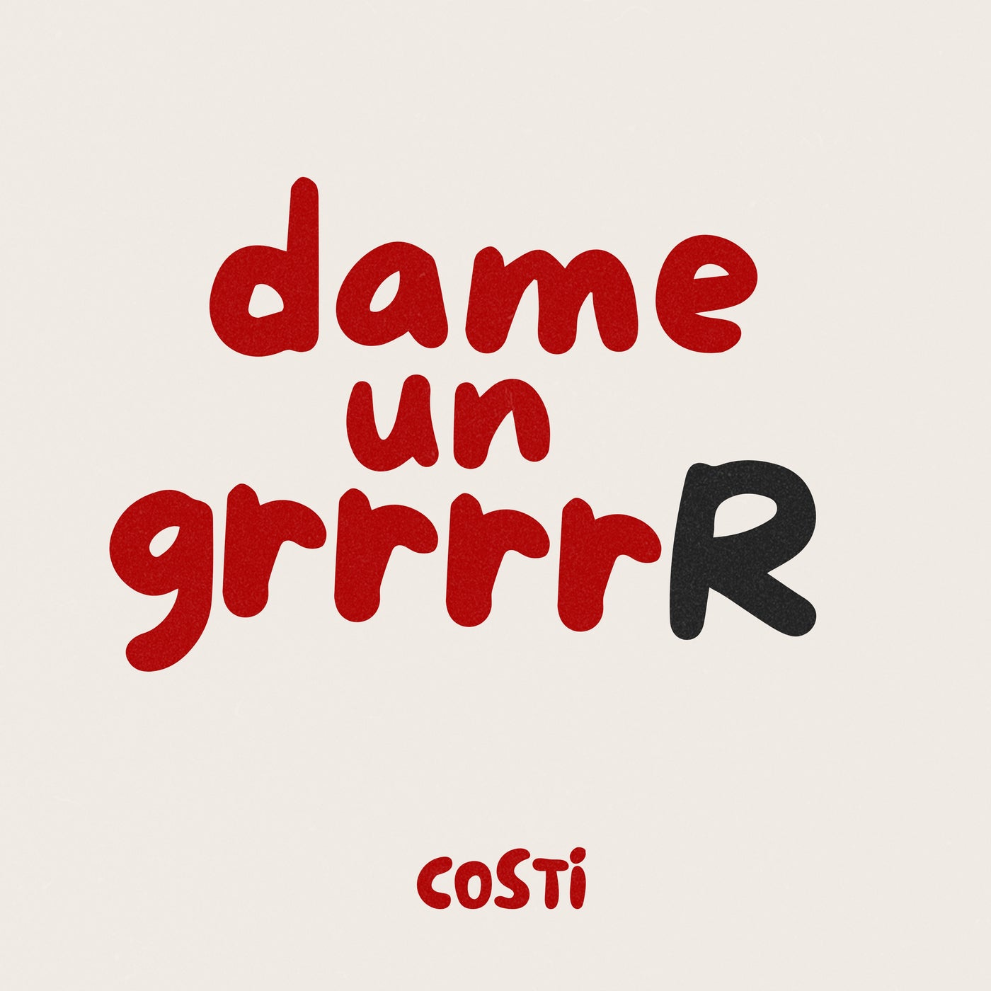 dame un grr