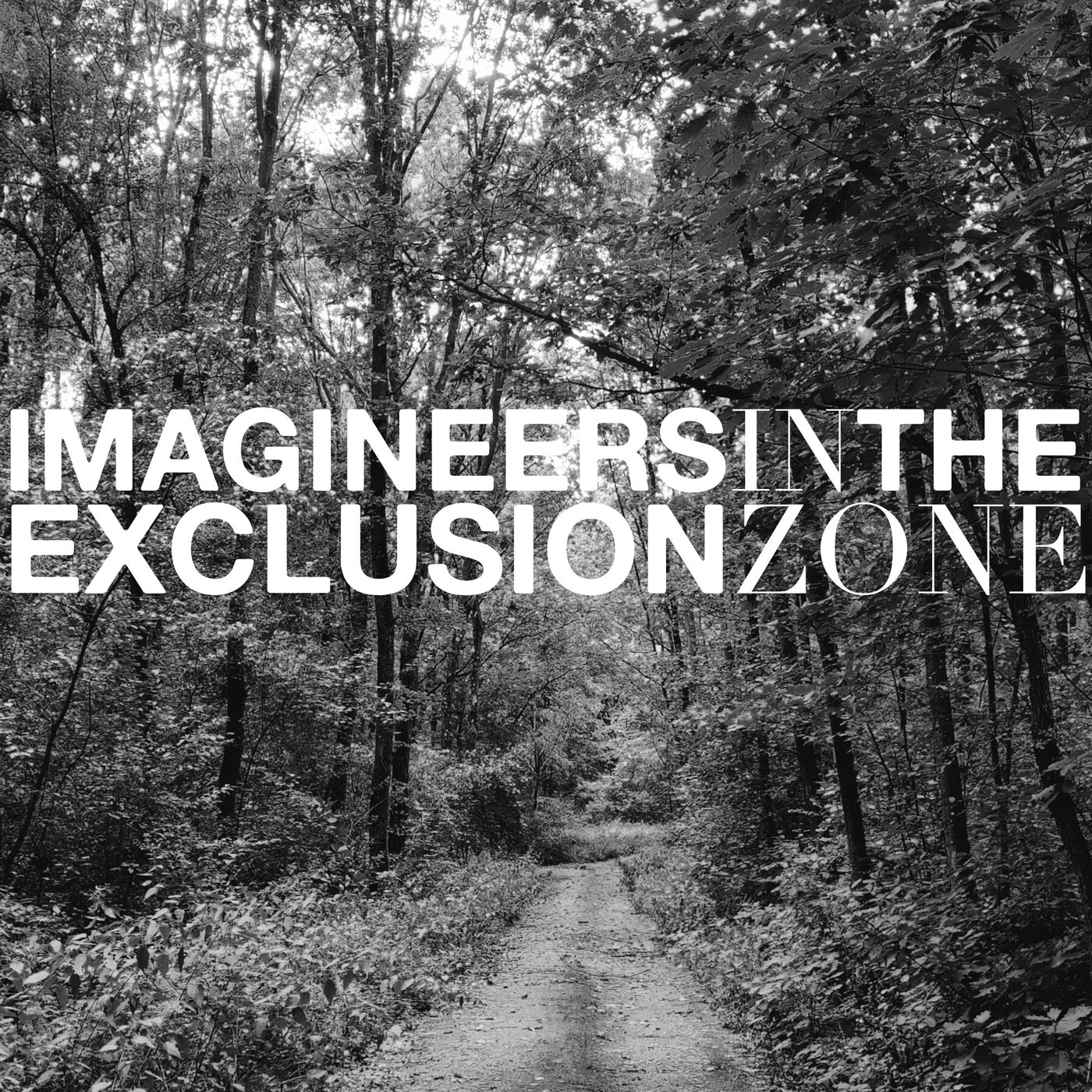 Imagineers in the Exclusion Zone