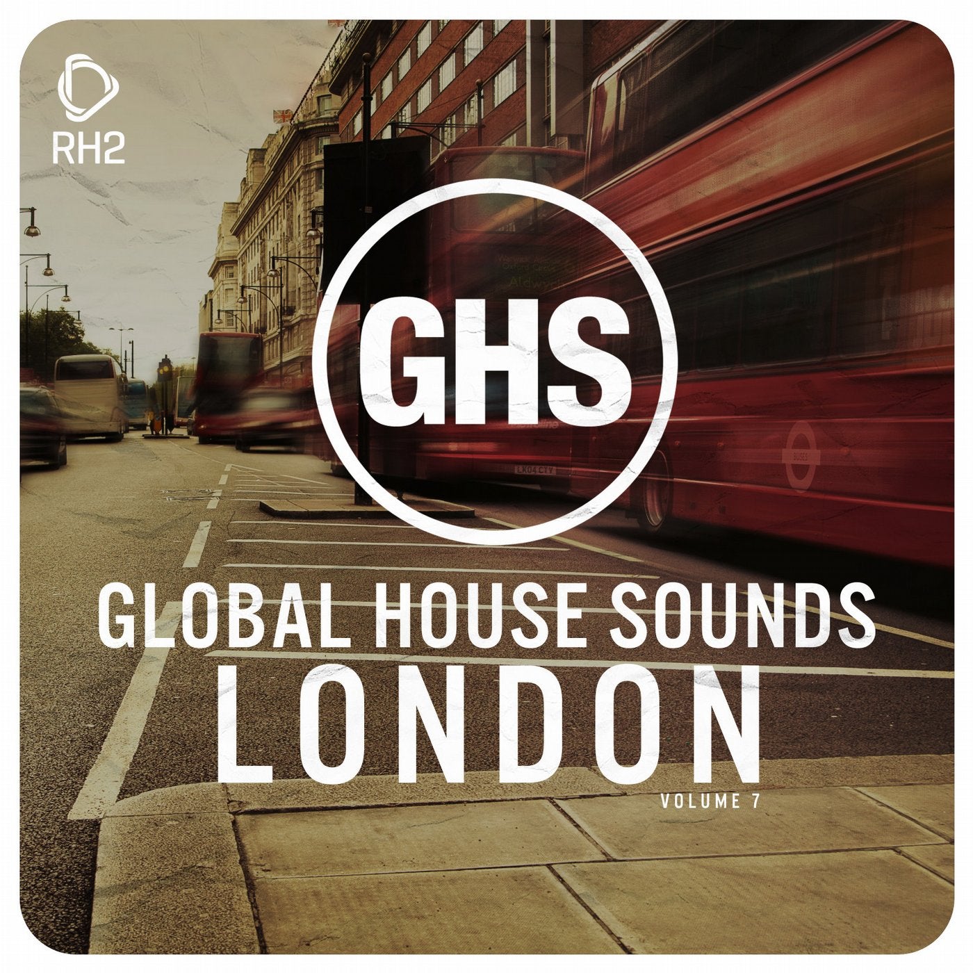 Global House Sounds - London Vol. 7