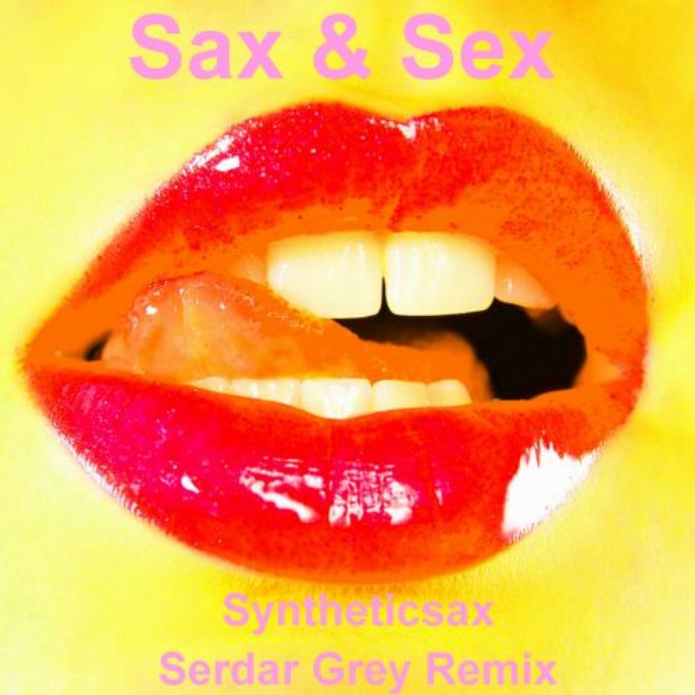 Sax & Sex (Serdar Grey Remix)