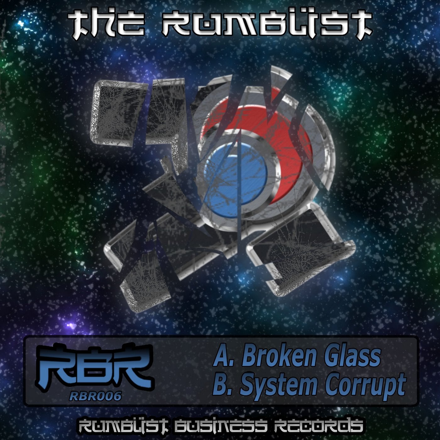 RBR006 The Rumblist - Broken Glass/System Corrupt