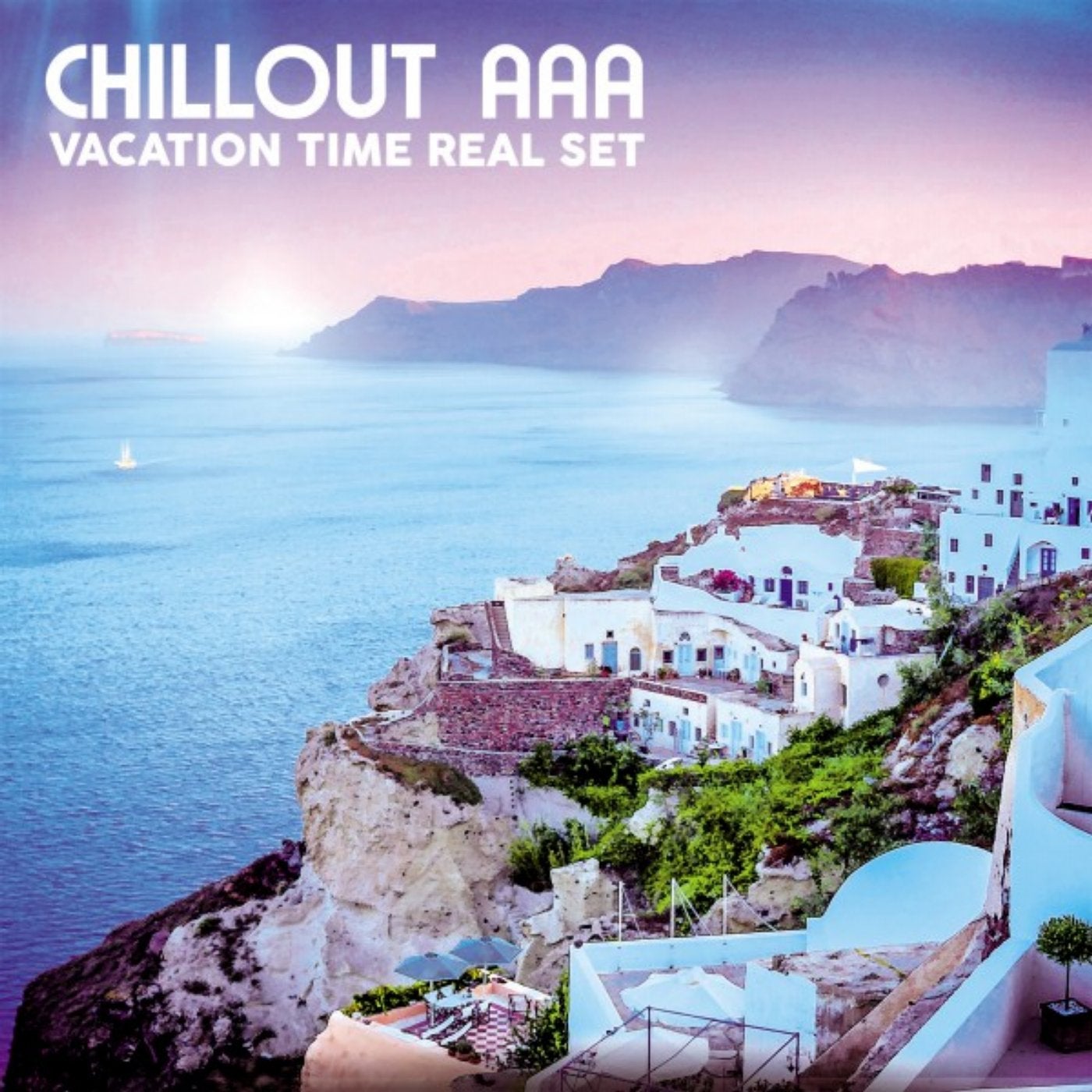 Chillout AAA (Vacation Time Real Set)