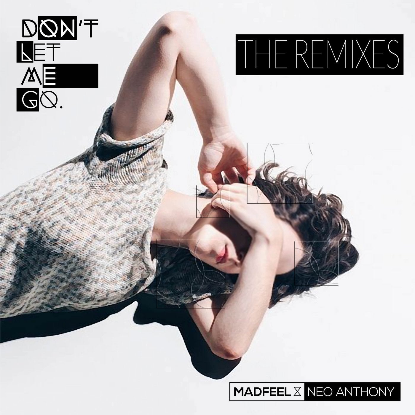 Don't Let Me Go(The Remixes)