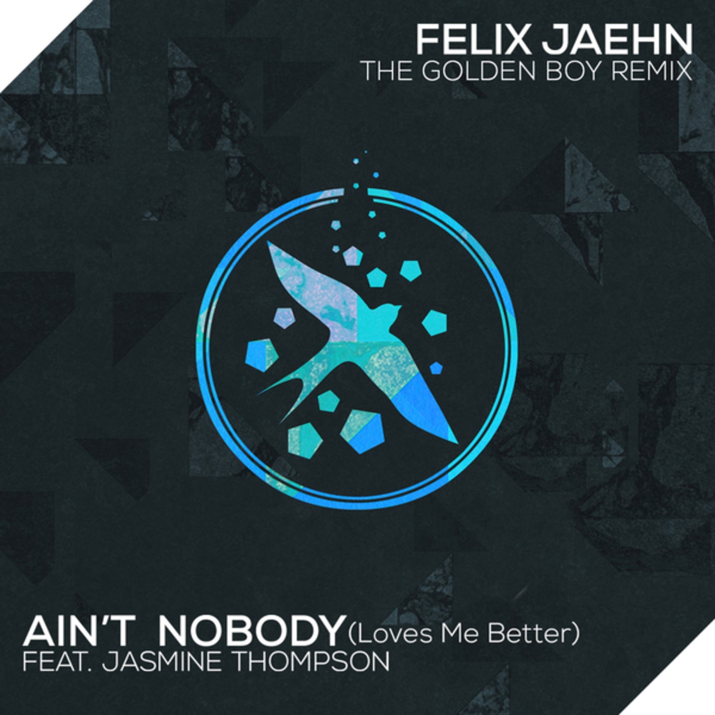 Ain't Nobody (Loves Me Better)