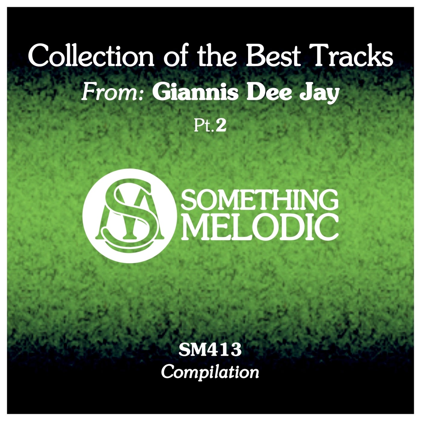 Collection of the Best Tracks From: Giannis Dee Jay, Pt. 2