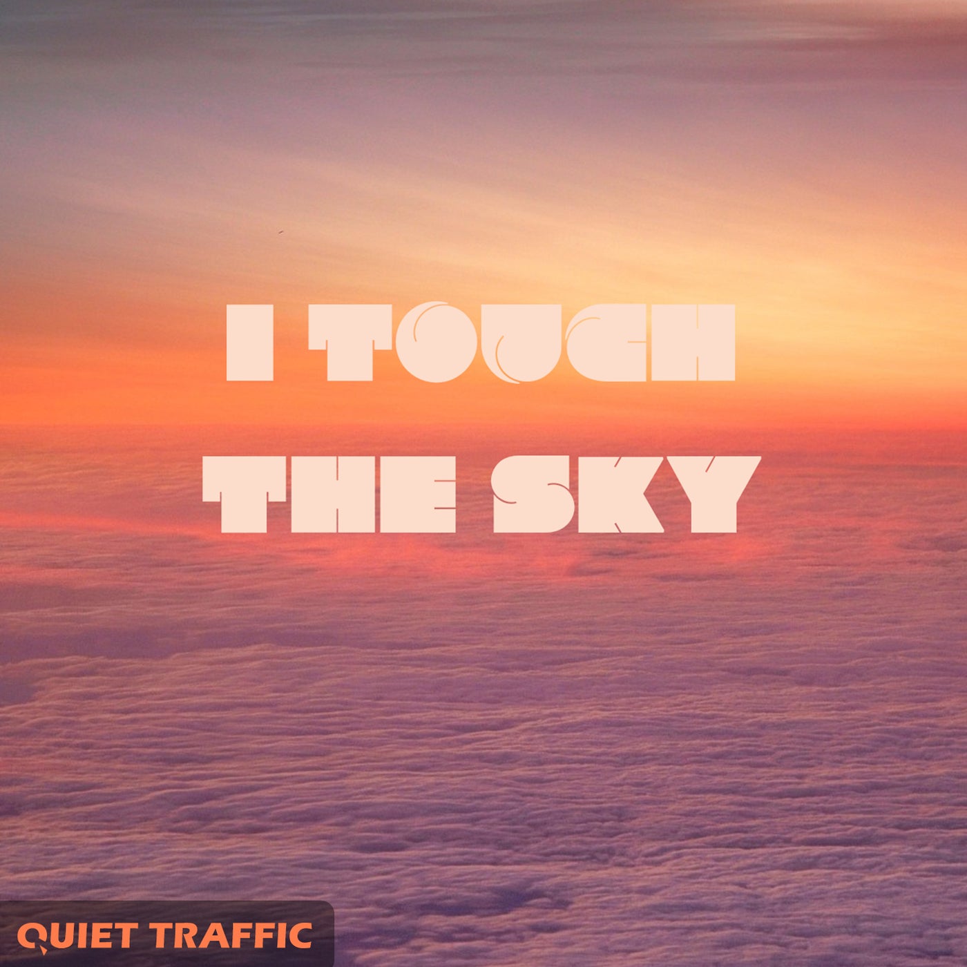 I Touch the Sky