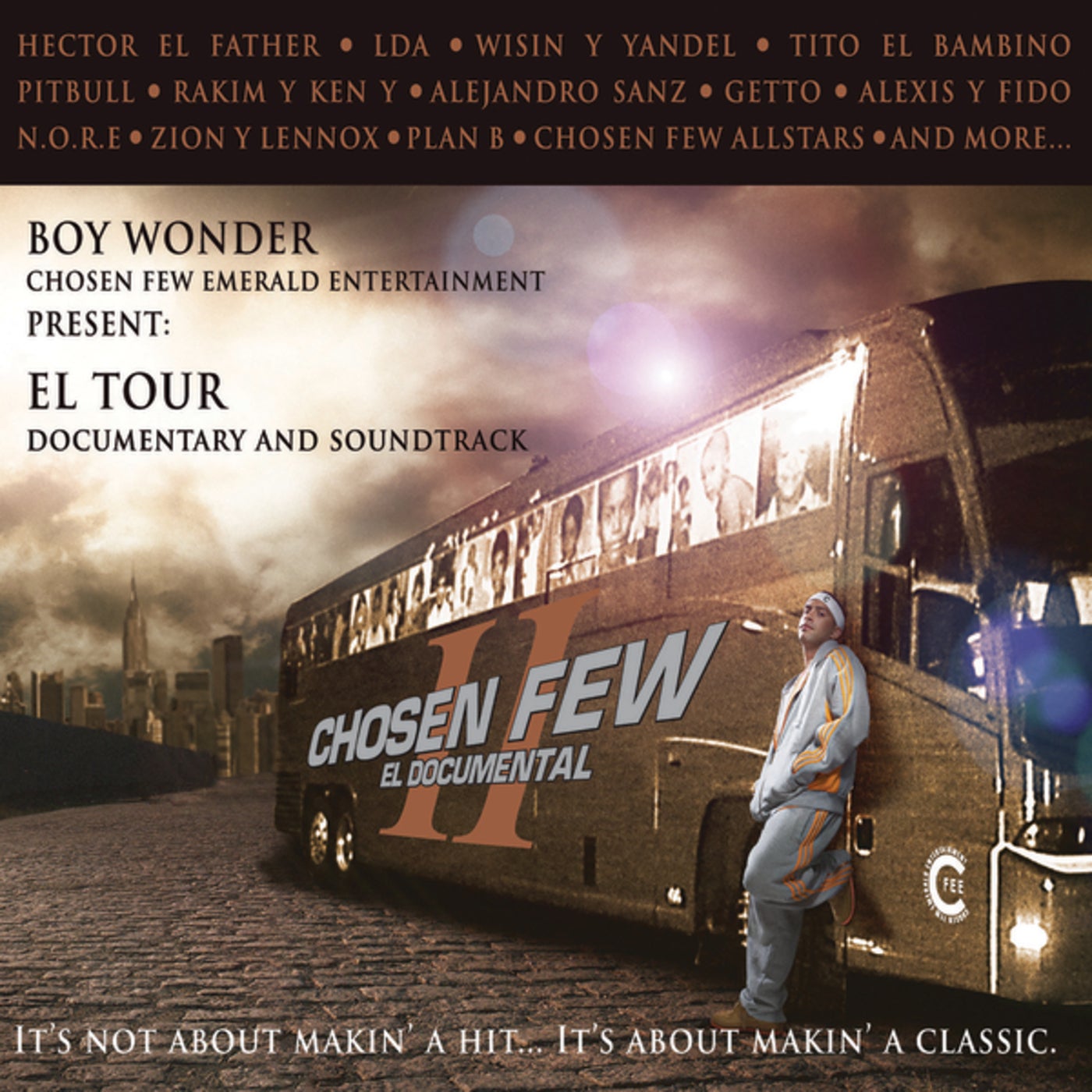 Chosen Few: El Documental II